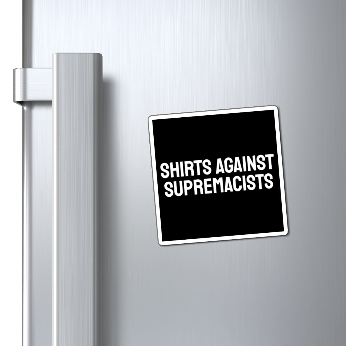 Shirts Against Supremacists - Magnets