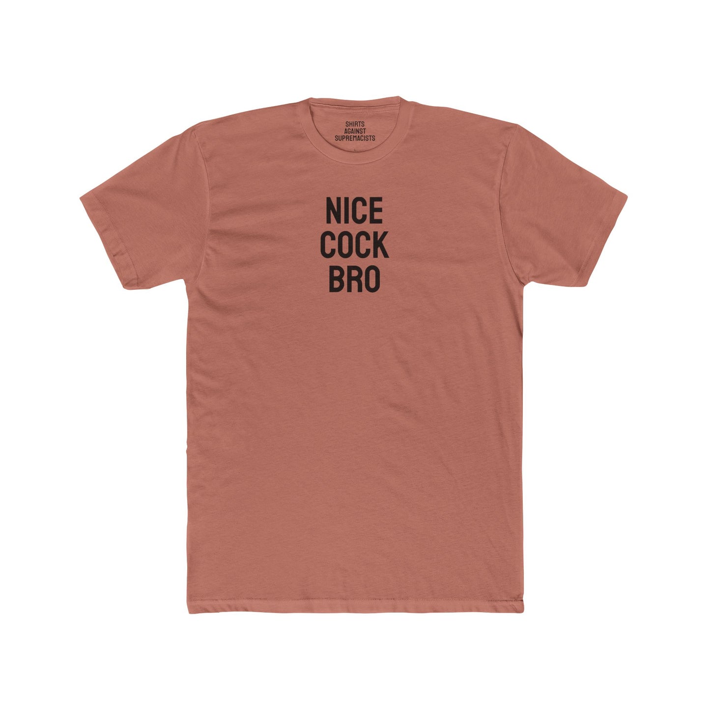 Nice Cock Bro - Unisex Cotton Crew Tee