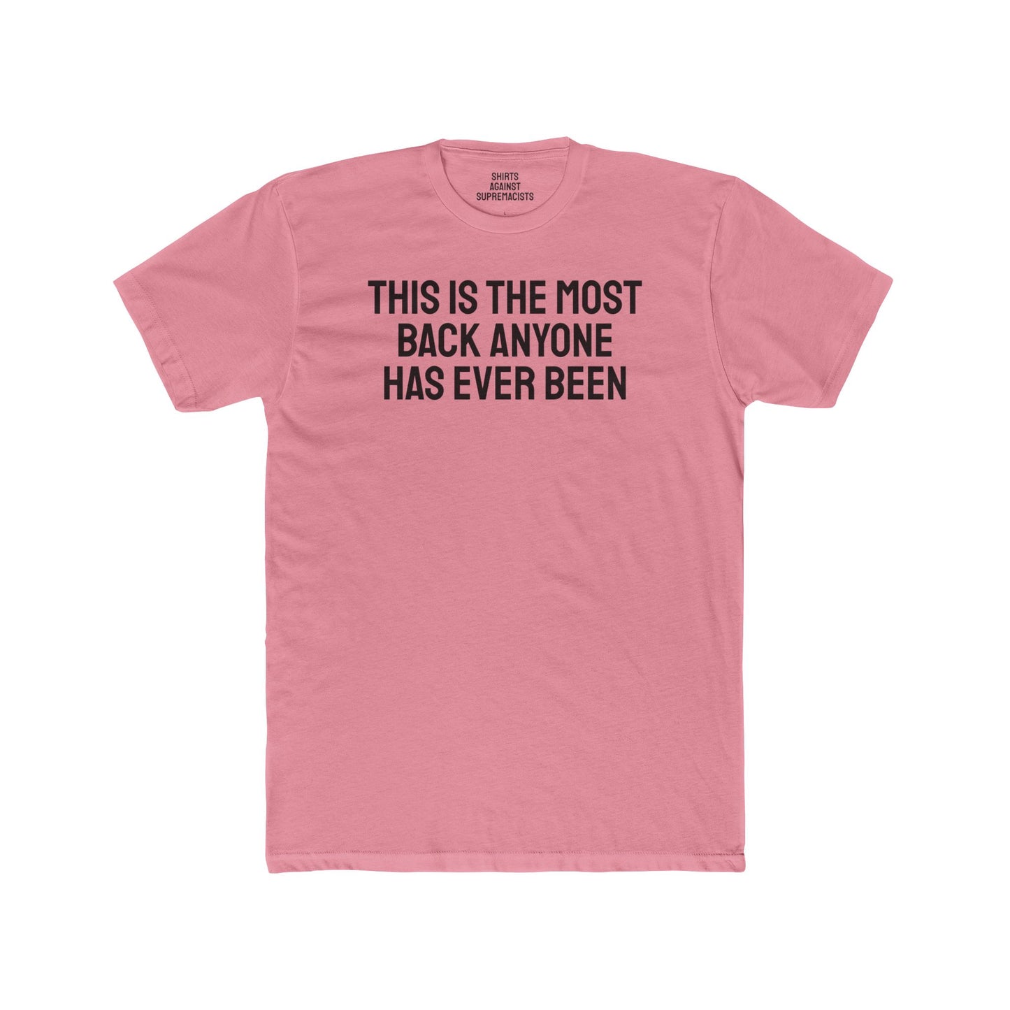 This Is The Most Back Anyone Has Ever Been - Unisex Cotton Crew Tee