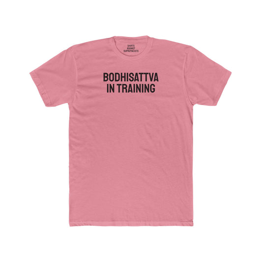 Bodhisattva In Training - Unisex Cotton Crew Tee