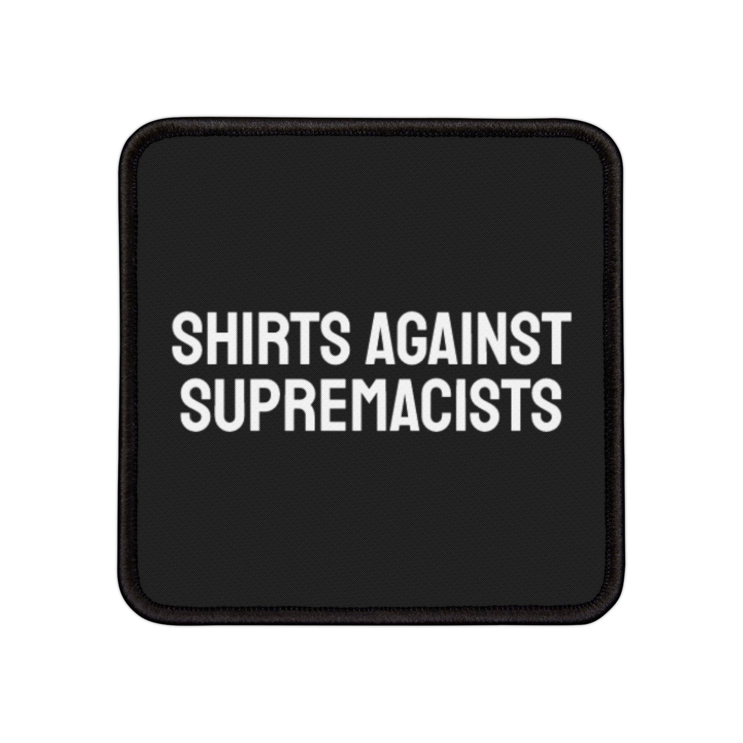 Shirts Against Supremacists Iron-On Patch