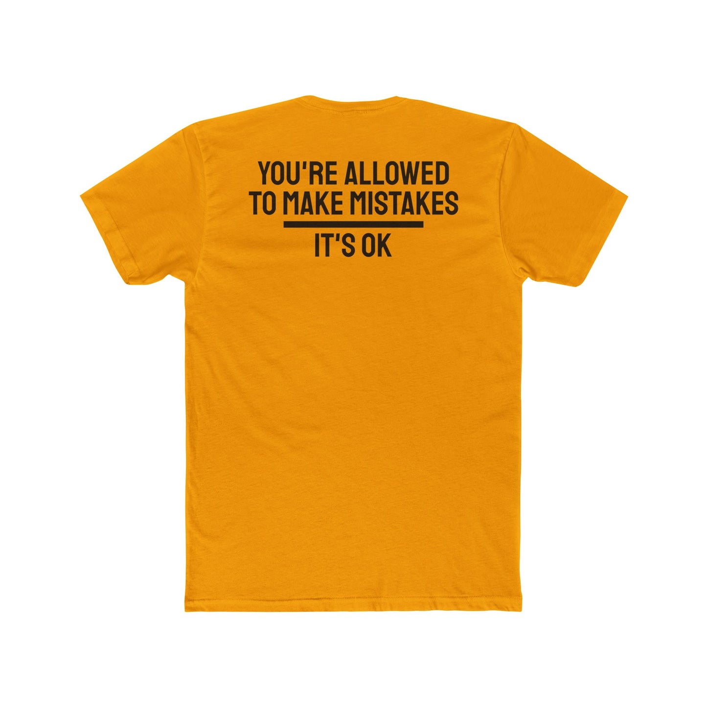 You're Allowed To Make Mistakes It's Ok - Unisex Cotton Crew Tee