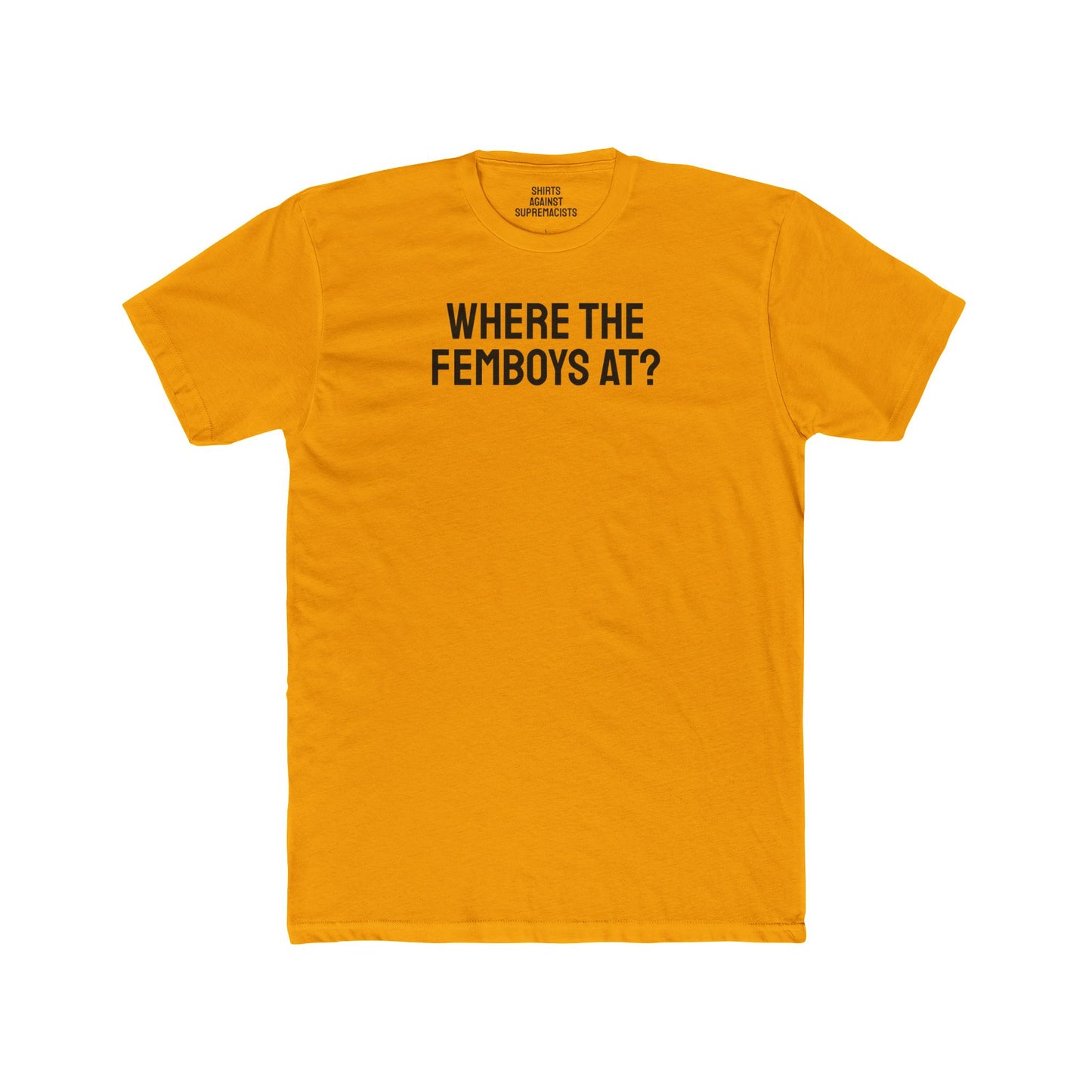 Where The Femboys At? - Unisex Cotton Crew Tee