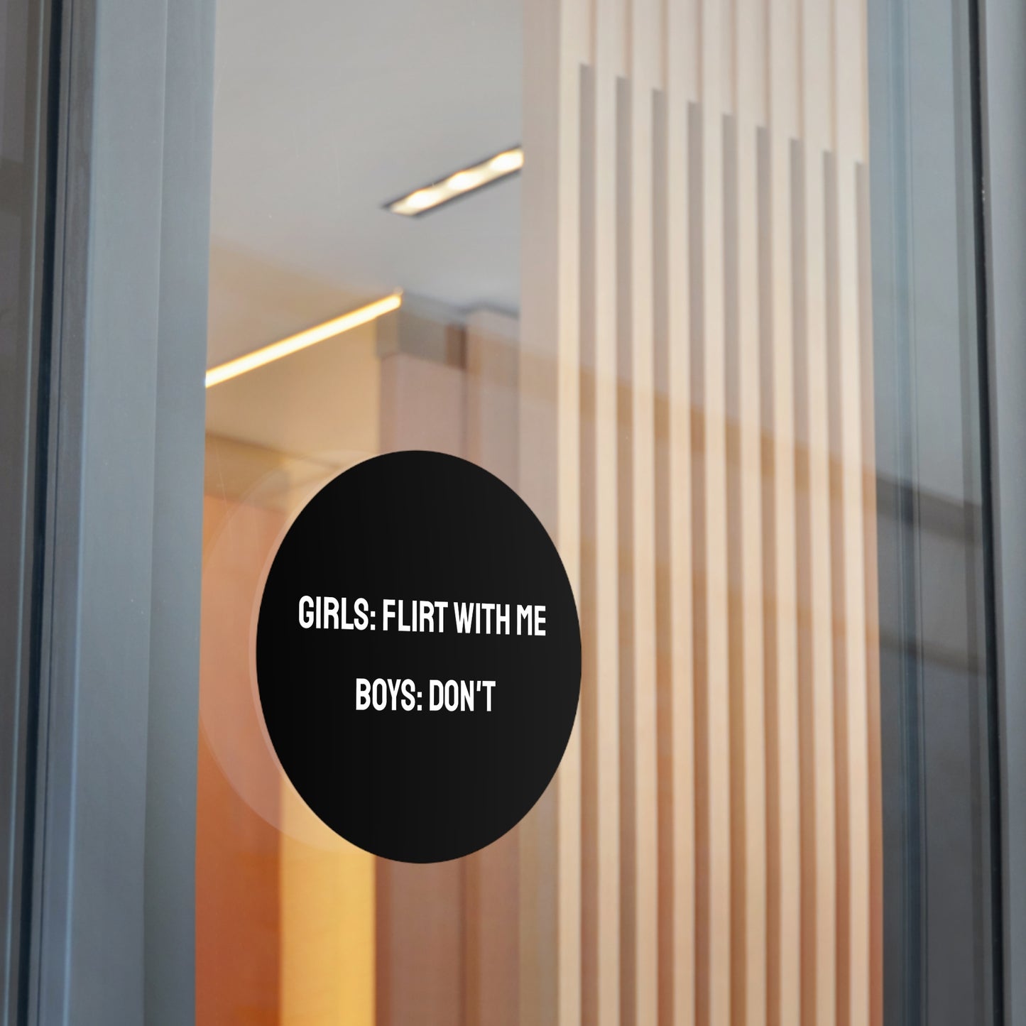 Girls: Flirt With Me Boys: Don't - Round Vinyl Stickers