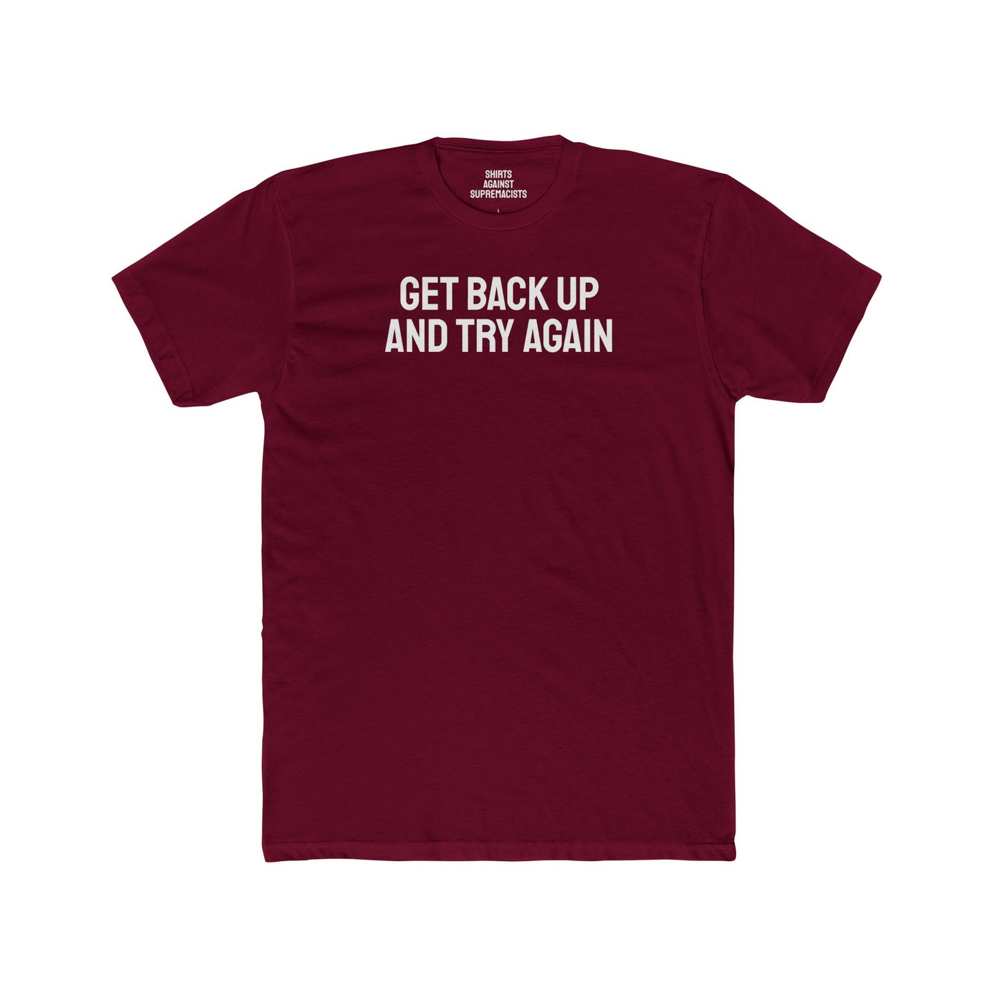 Get Back Up And Try Again - Unisex Cotton Crew Tee