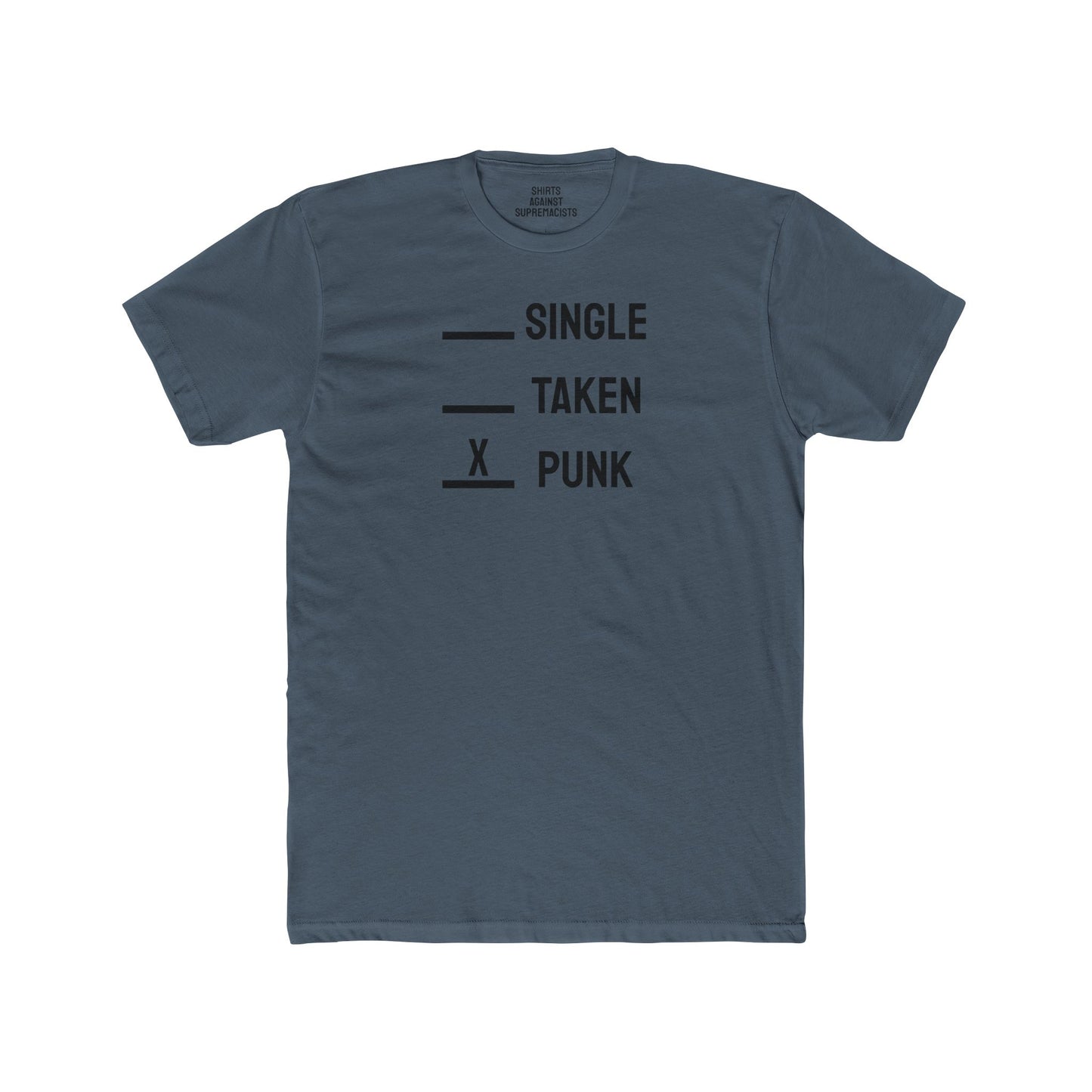 Single Taken Punk - Unisex Cotton Crew Tee