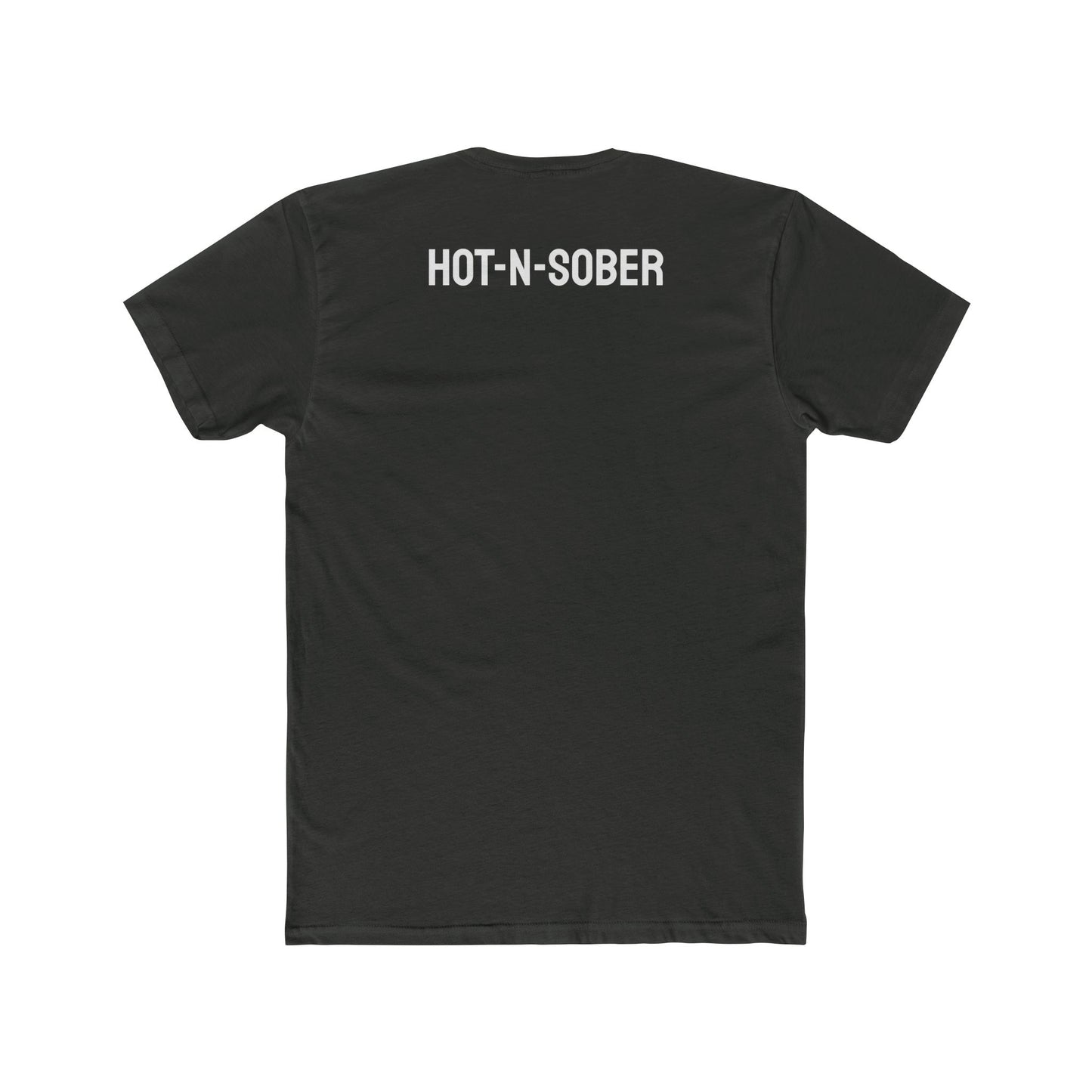 Hot-N-Sober - Unisex Cotton Crew Tee