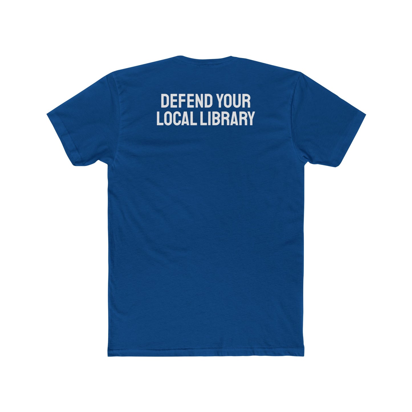 Defend Your Local Library - Unisex Cotton Crew Tee