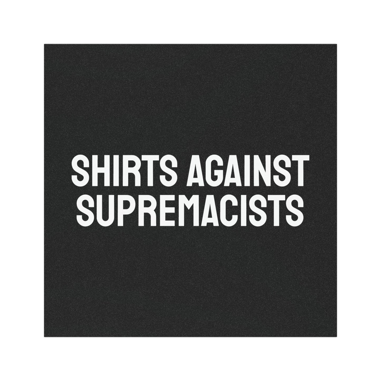 Shirts Against Supremacists - Car Magnets