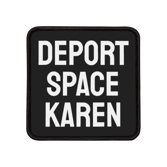 Deport Space Karen - Iron-On Patch