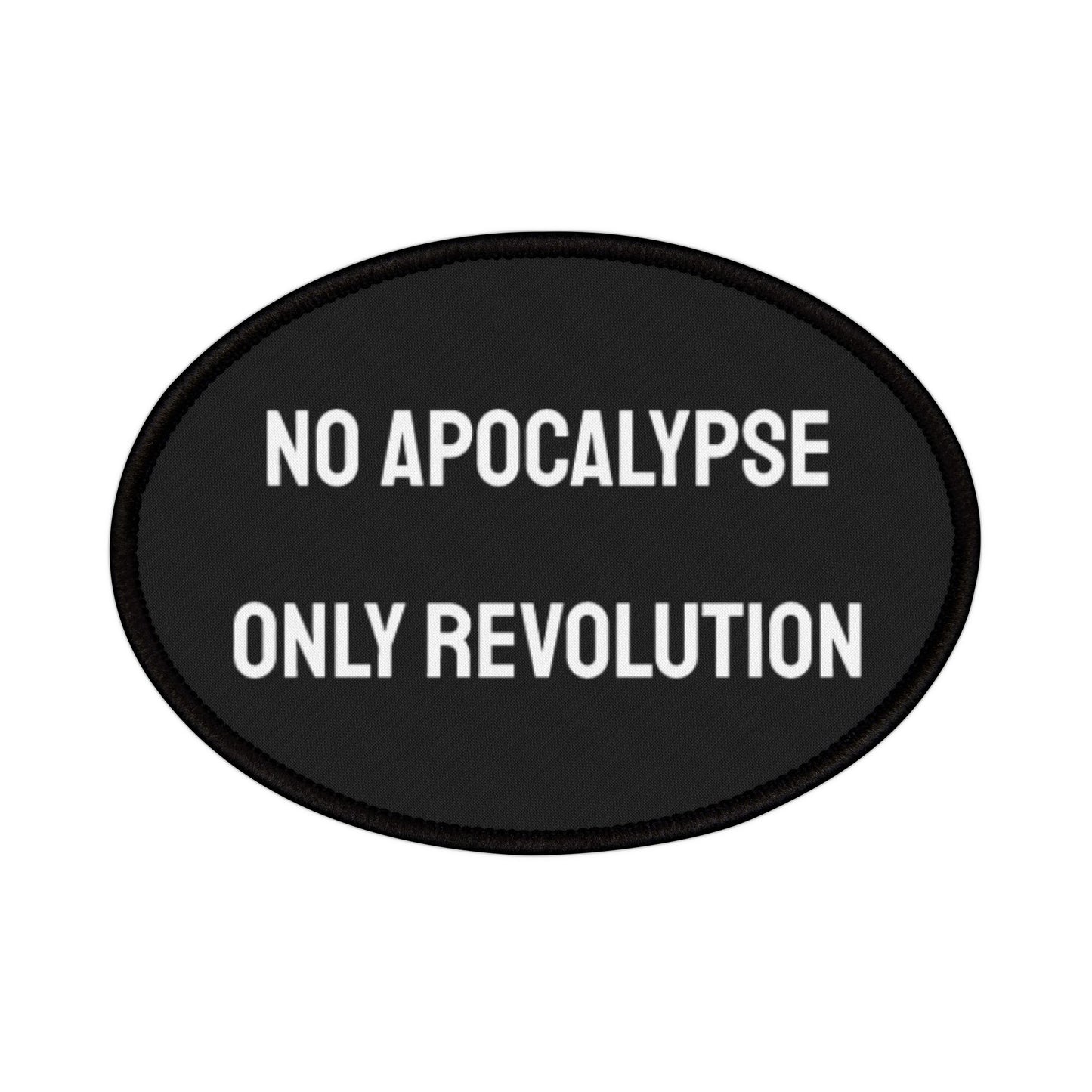 No Apocalypse Only Revolution - Iron-On Patch