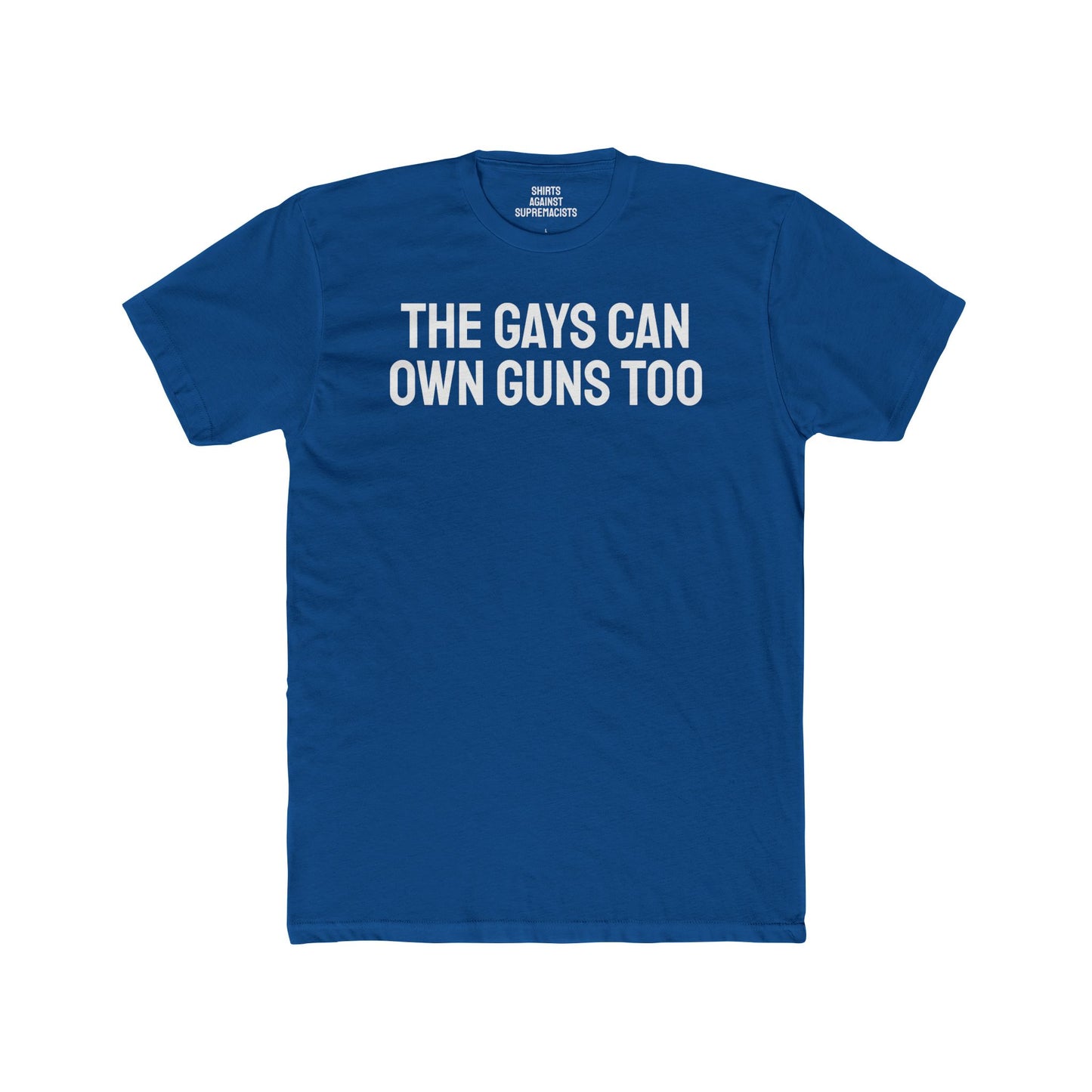 The Gays Can Own Guns Too - Unisex Cotton Crew Tee