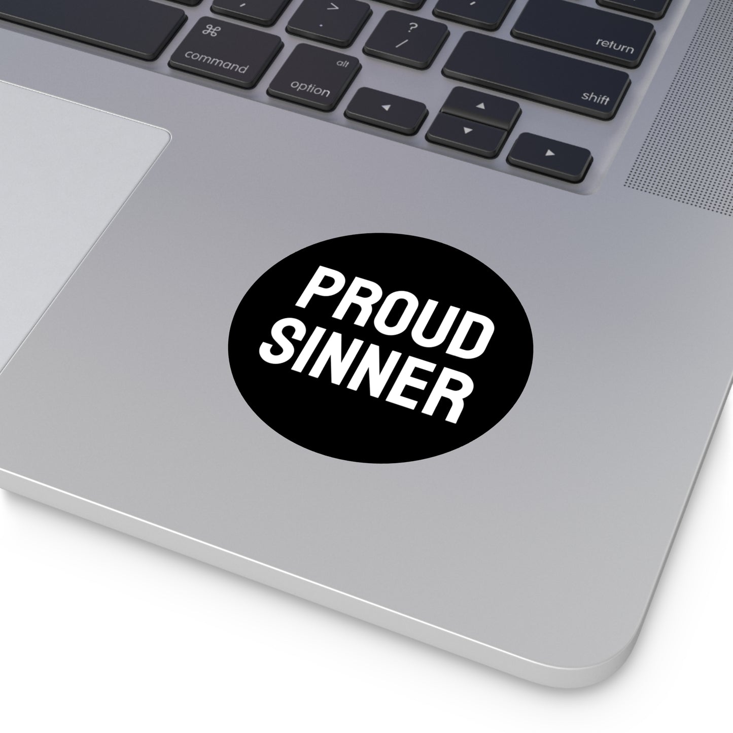 Proud Sinner - Round Vinyl Stickers