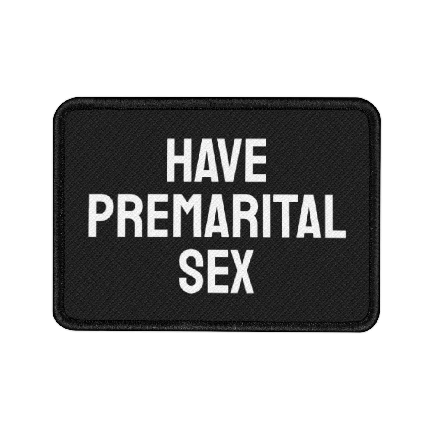 Have Premarital Sex - Iron-On Patch