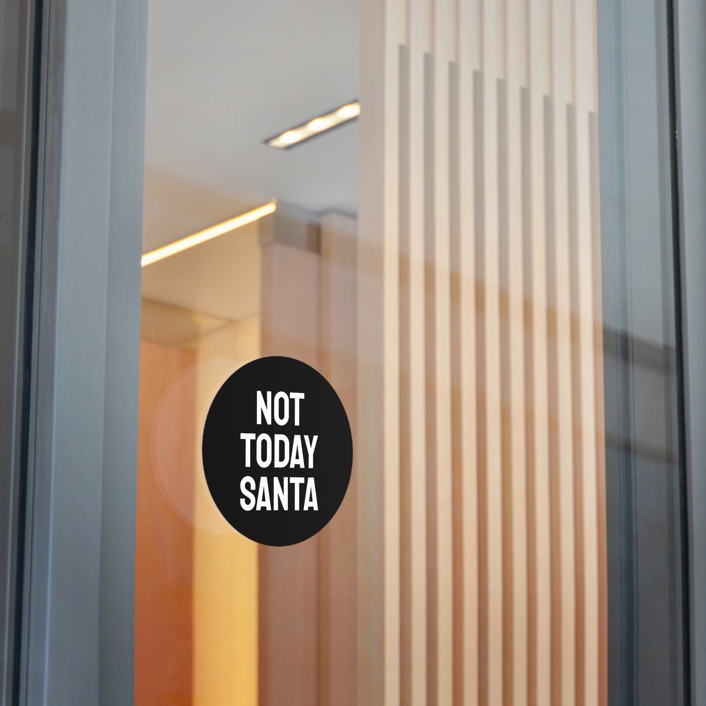 Not Today Santa - Round Vinyl Stickers