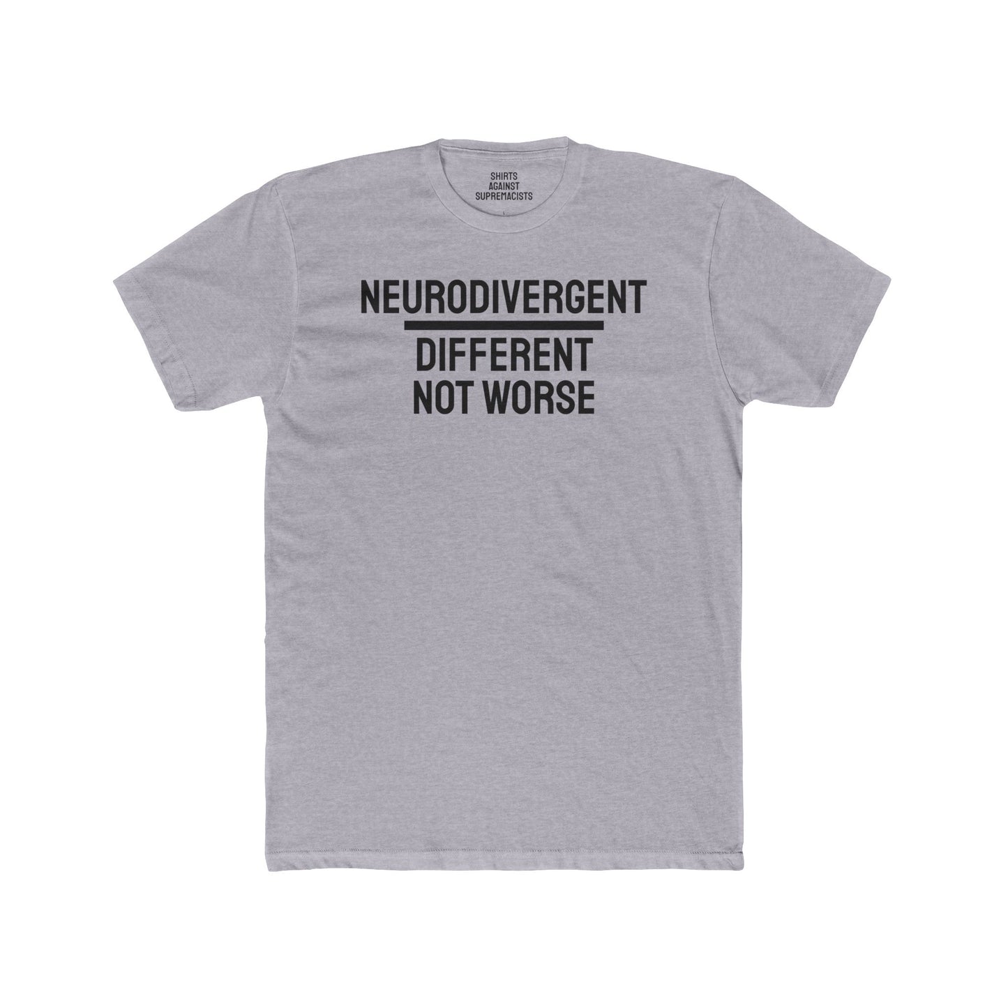 Neurodivergent Different Not Worse - Unisex Cotton Crew Tee