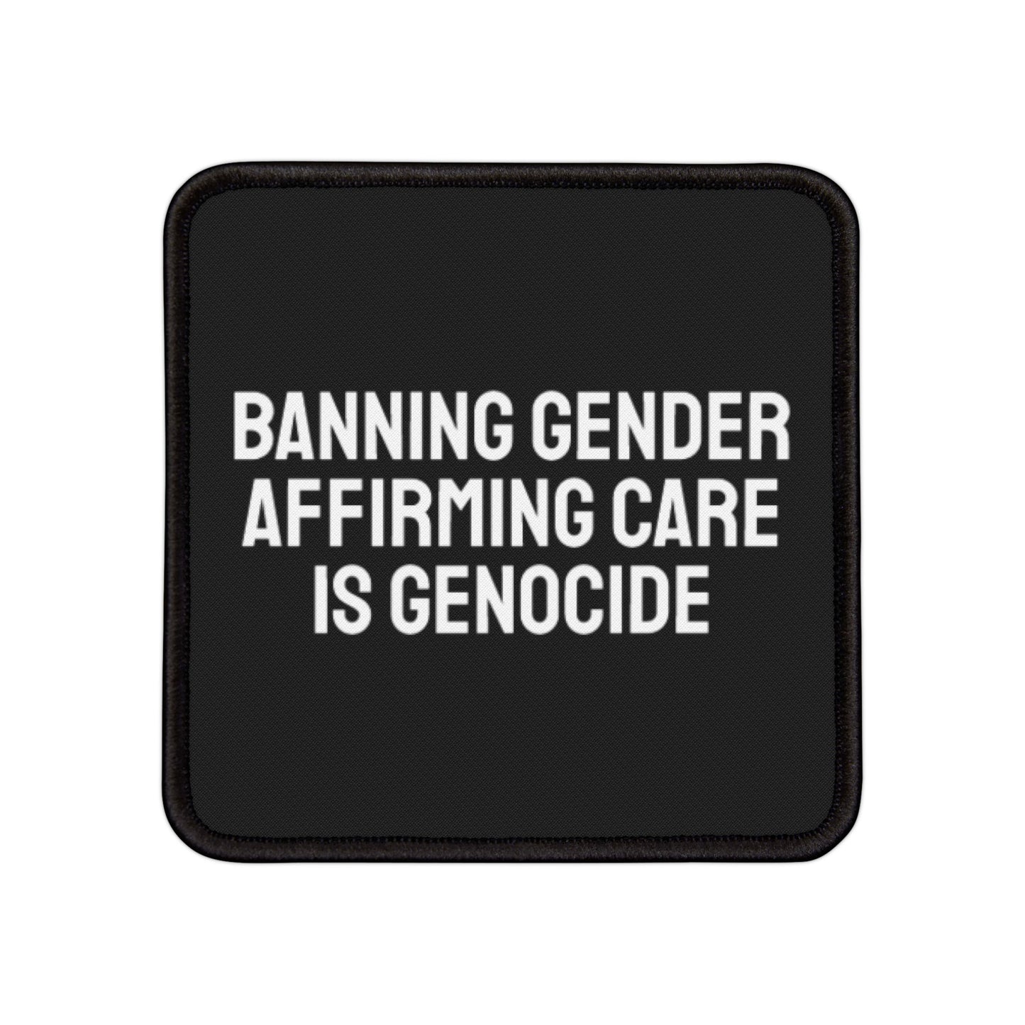 Banning Gender Affirming Care Is Genocide - Iron-On Patch