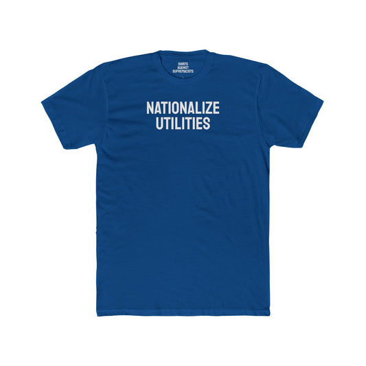 Nationalize Utilities - Unisex Cotton Crew Tee