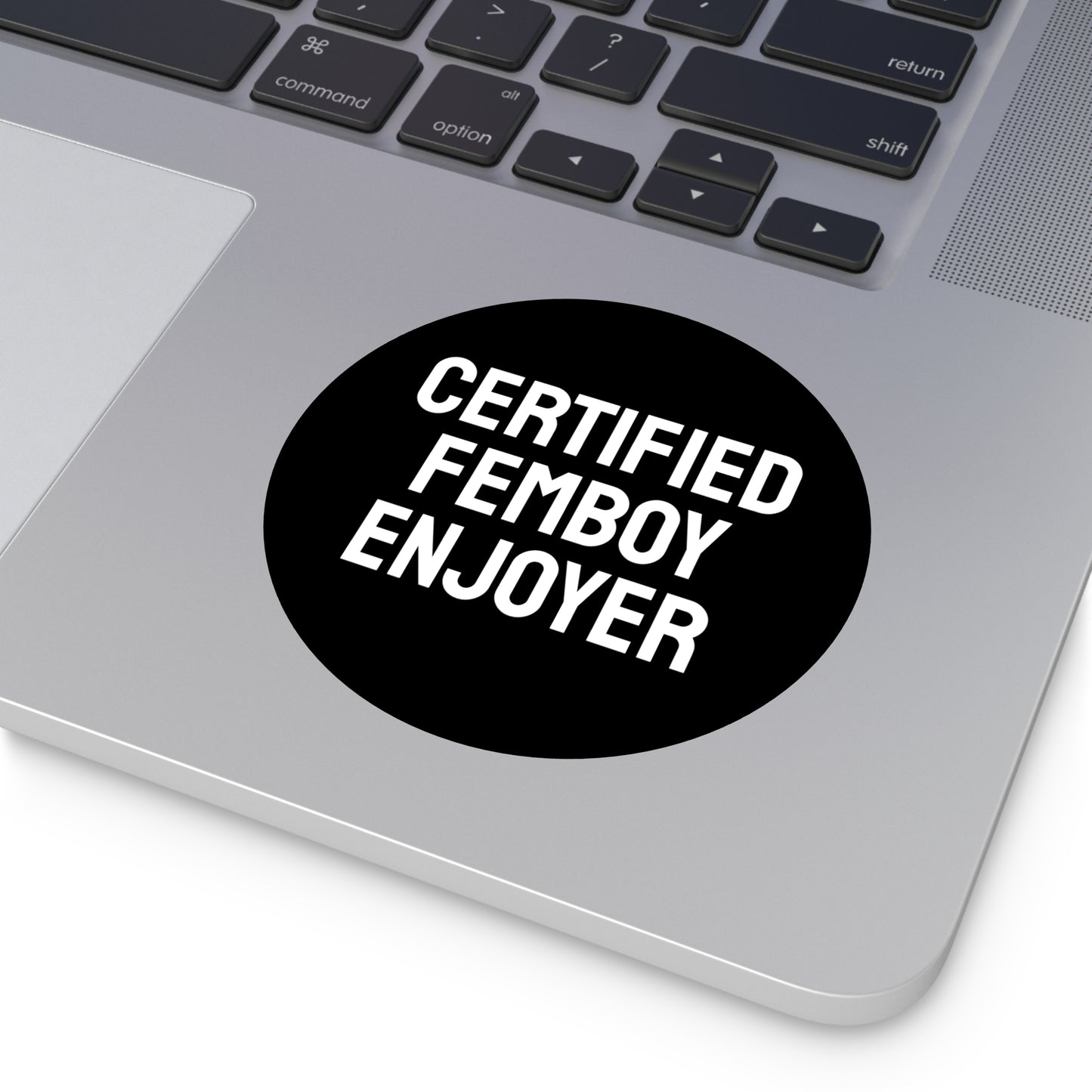 Certified Femboy Enjoyer - Round Vinyl Stickers
