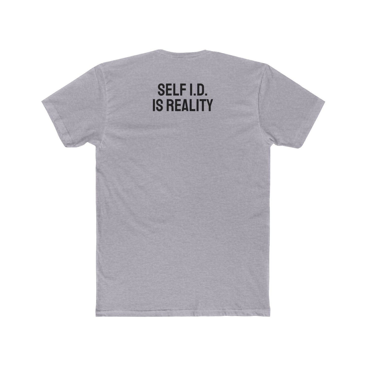 Self I.D. Is Reality - Unisex Cotton Crew Tee