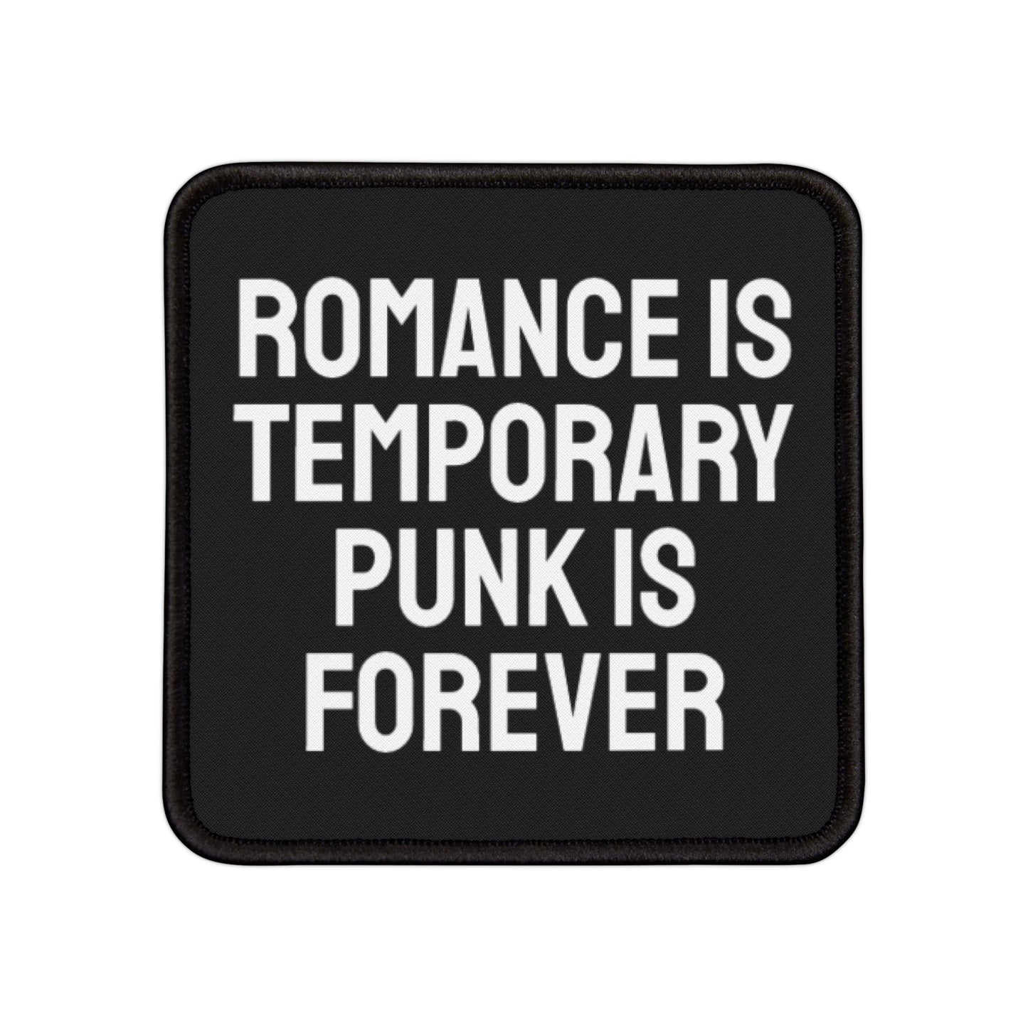 Romance Is Temporary Punk Is Forever - Iron-On Patch