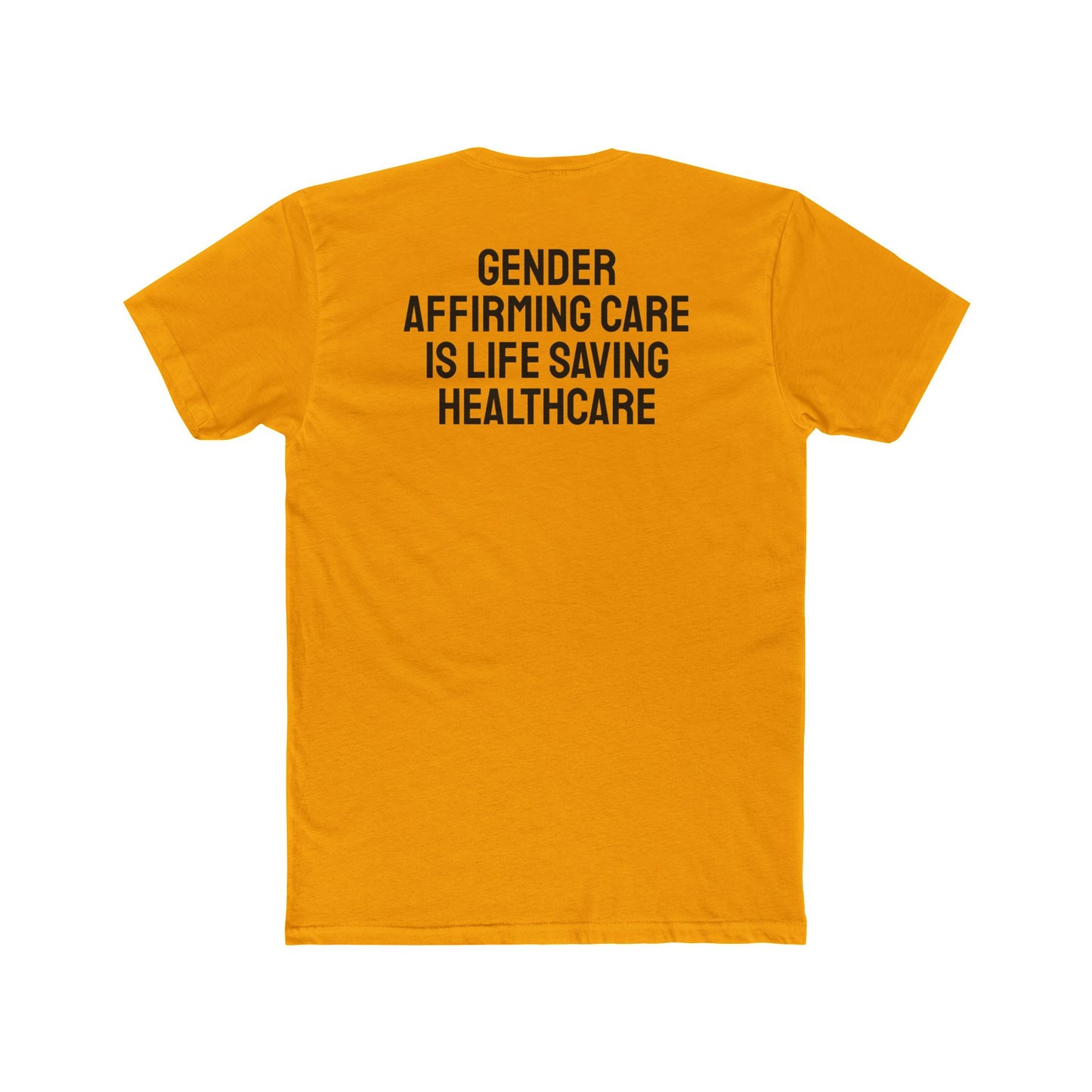 Gender Affirming Care Is Life Saving Healthcare - Unisex Cotton Crew Tee