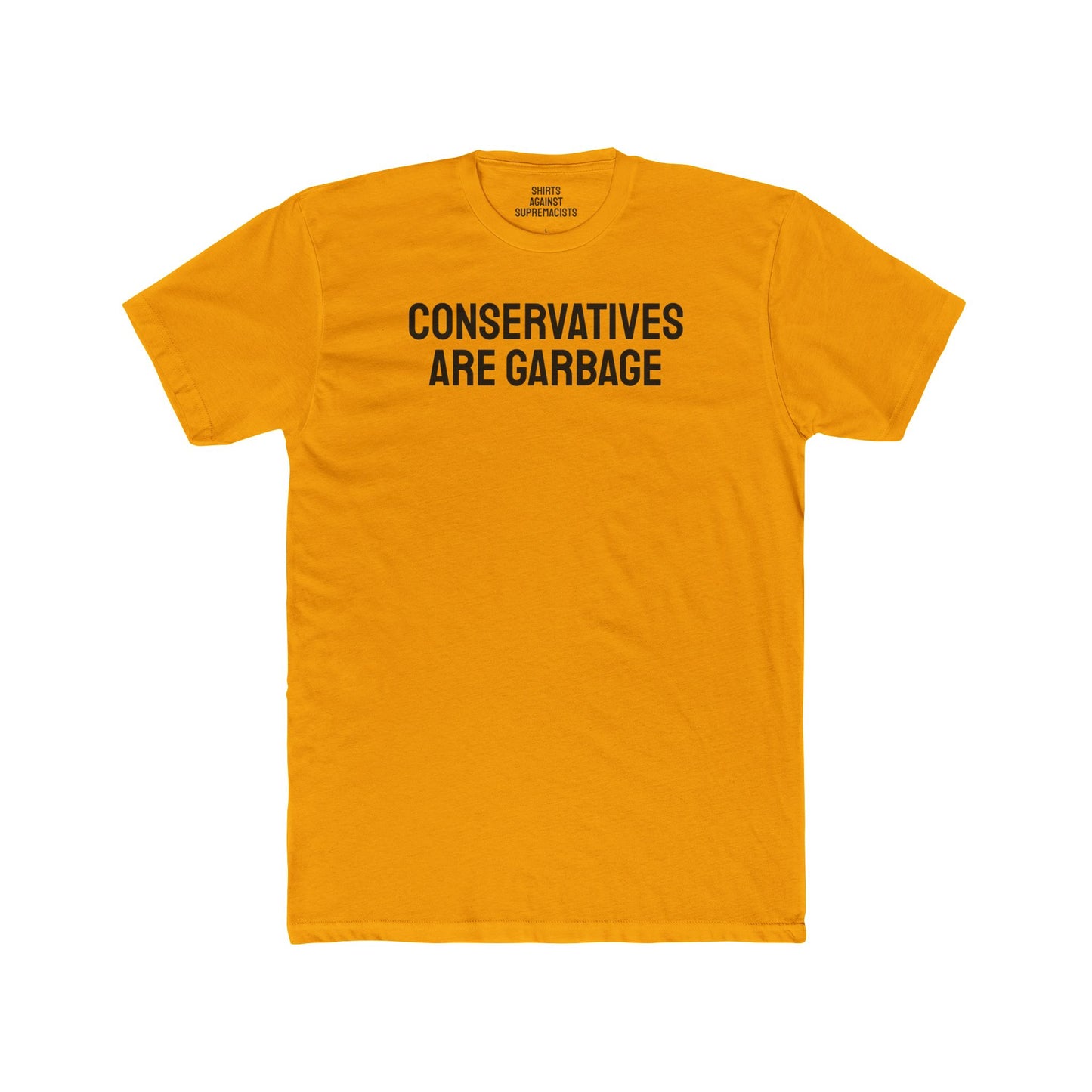 Conservatives Are Garbage - Unisex Cotton Crew Tee