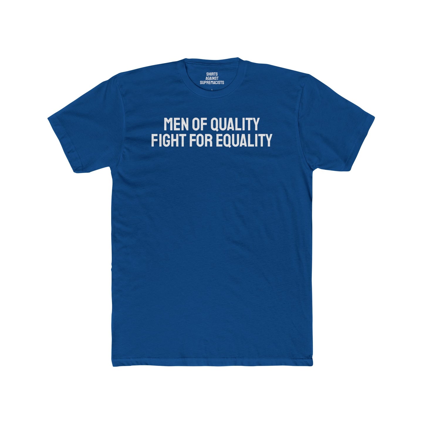 Men Of Quality Fight For Equality - Unisex Cotton Crew Tee