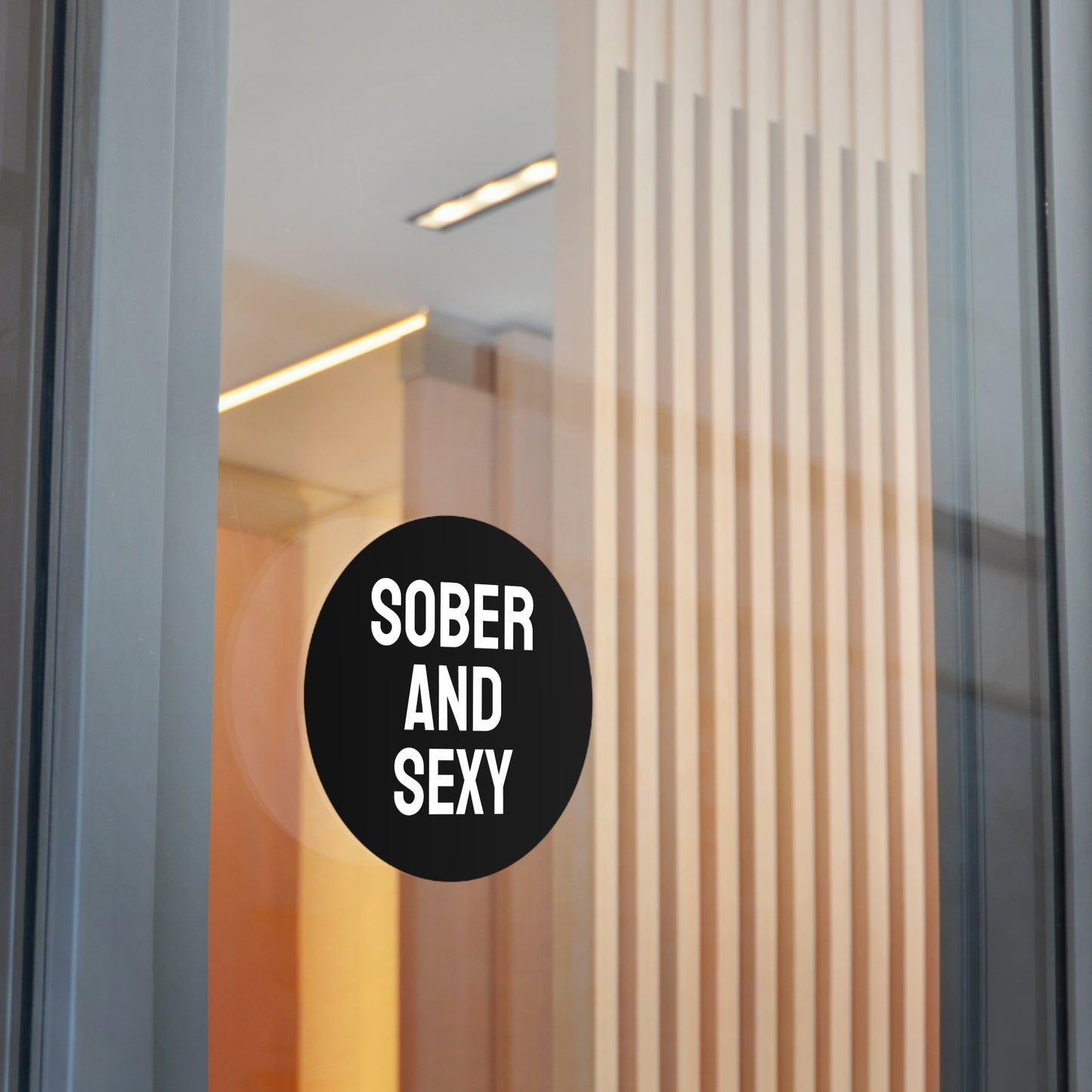 Sober And Sexy - Round Vinyl Stickers
