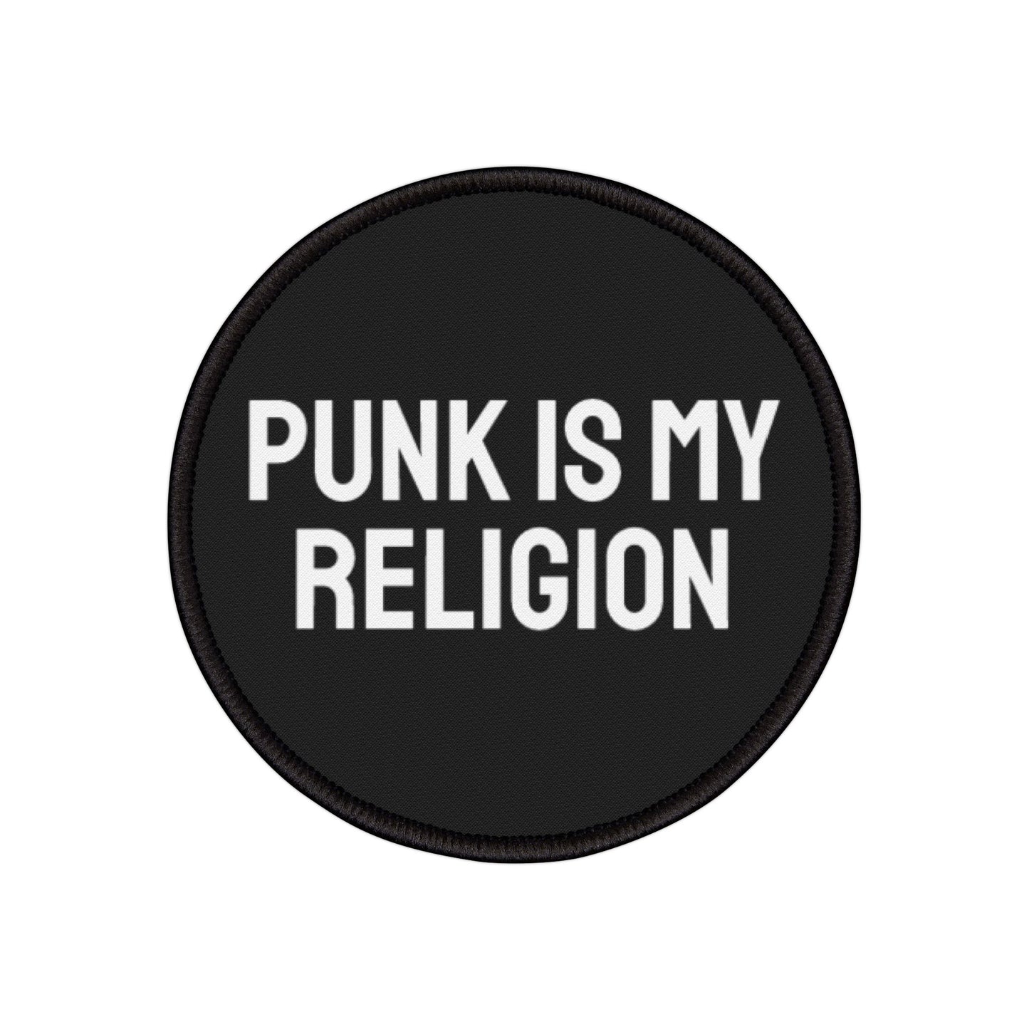 Punk Is My Religion - Iron-On Patch