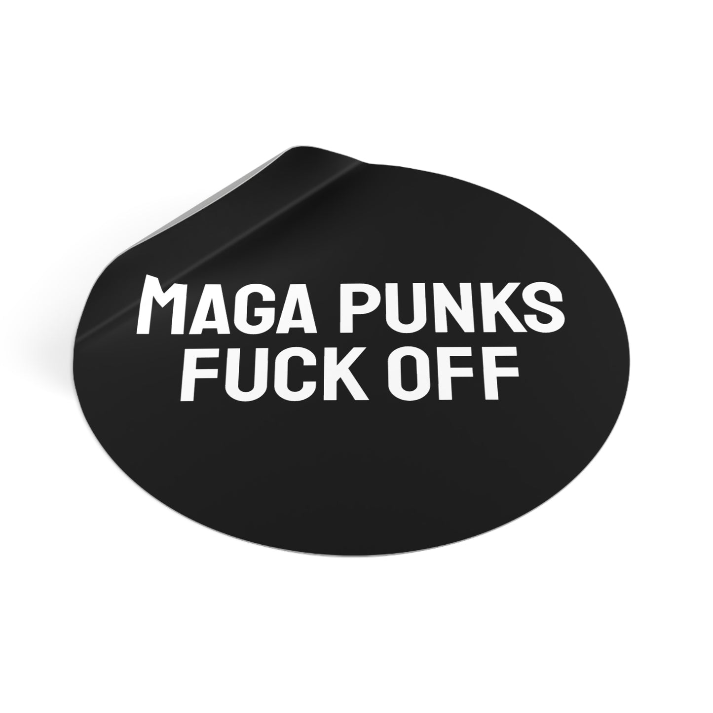 Maga Punks Fuck Off - Round Vinyl Stickers