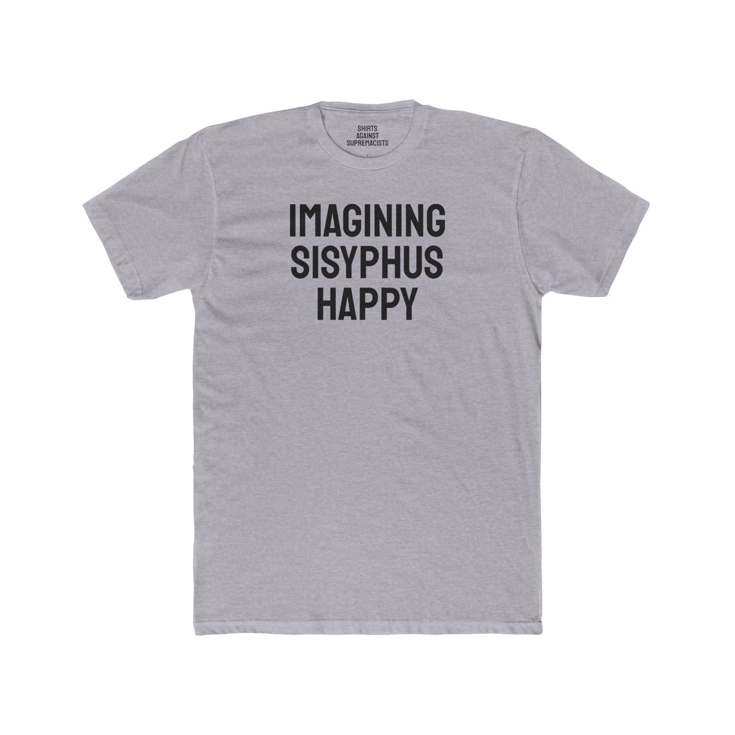 Imagining Sisyphus Happy - Unisex Cotton Crew Tee