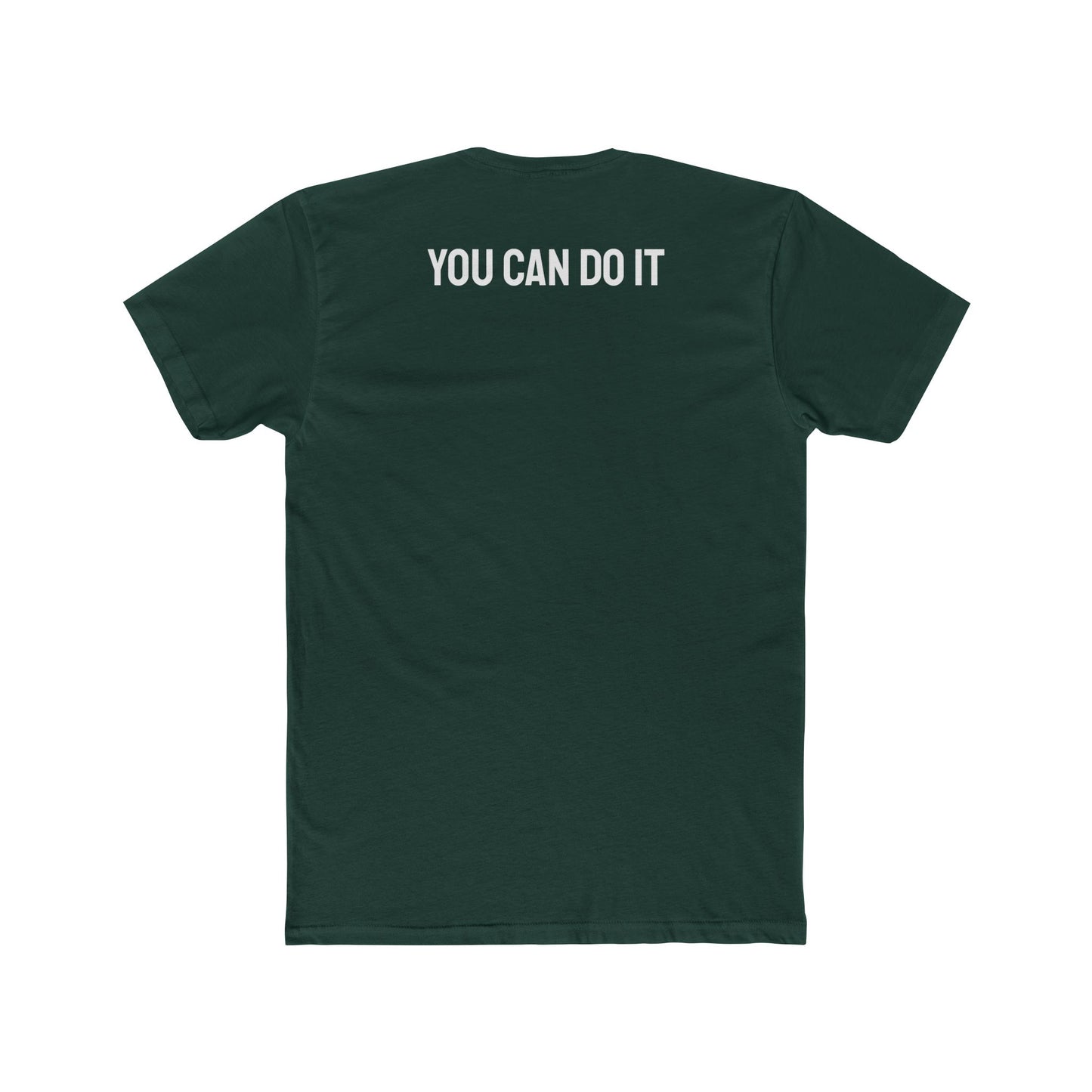 You Can Do It - Unisex Cotton Crew Tee