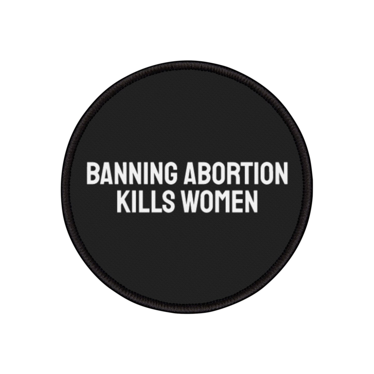 Banning Abortion Kills Women - Iron-On Patch