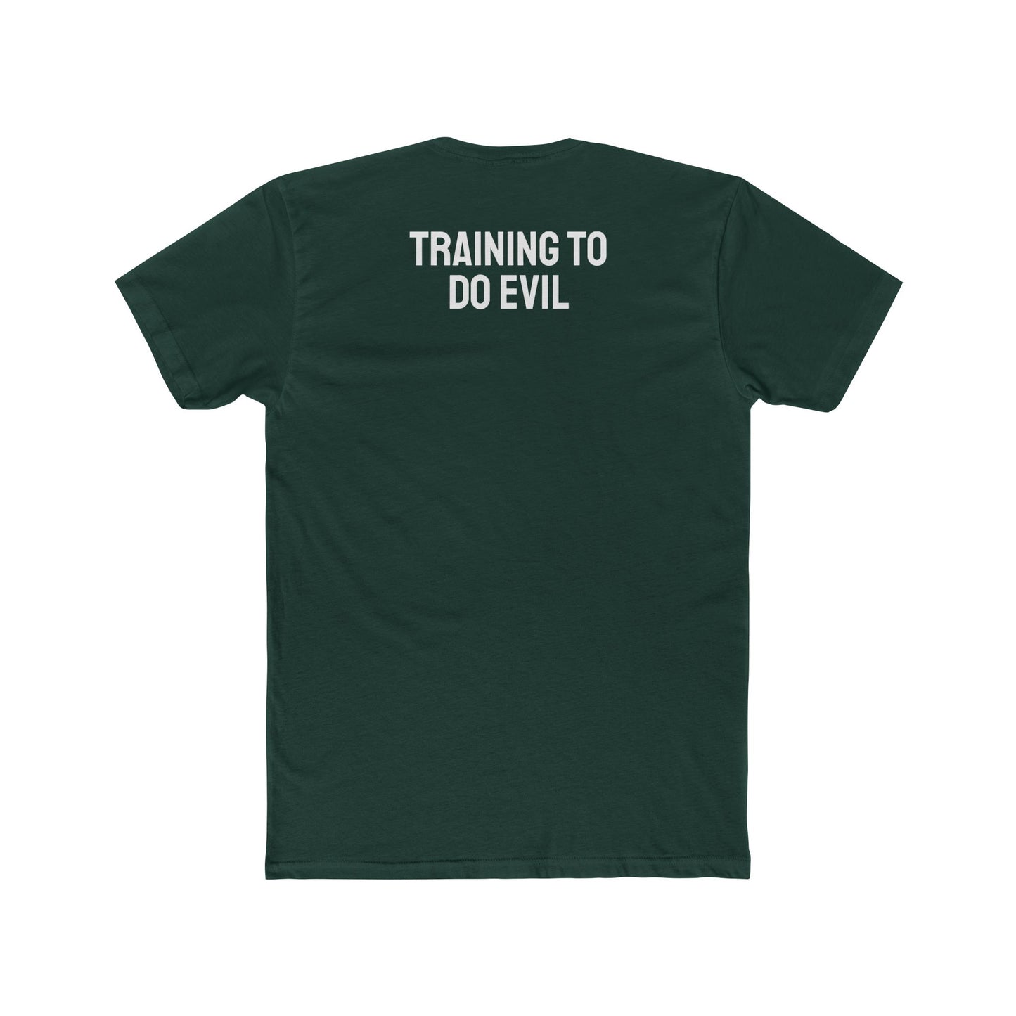 Training To Do Evil - Unisex Cotton Crew Tee