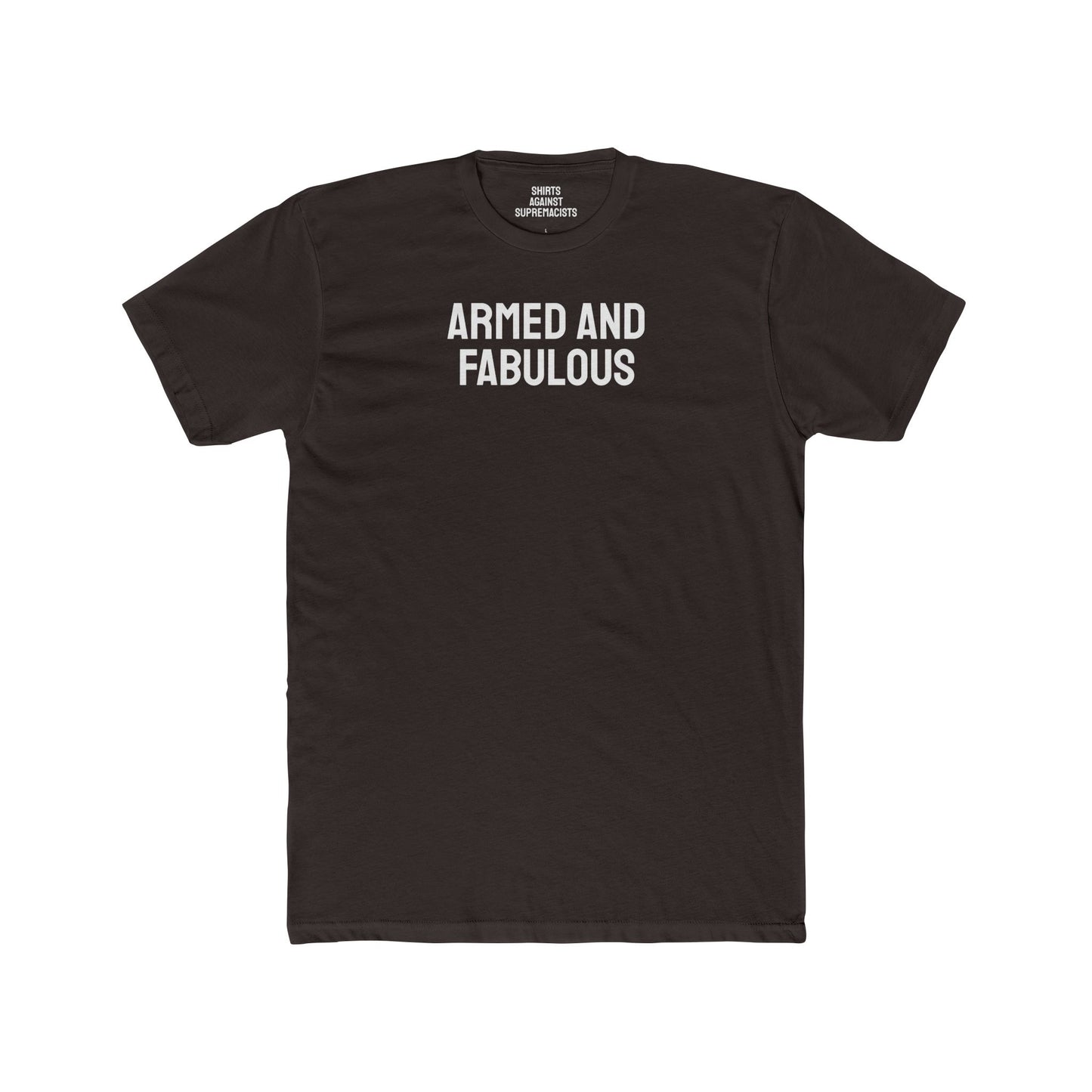 Armed And Fabulous - Unisex Cotton Crew Tee