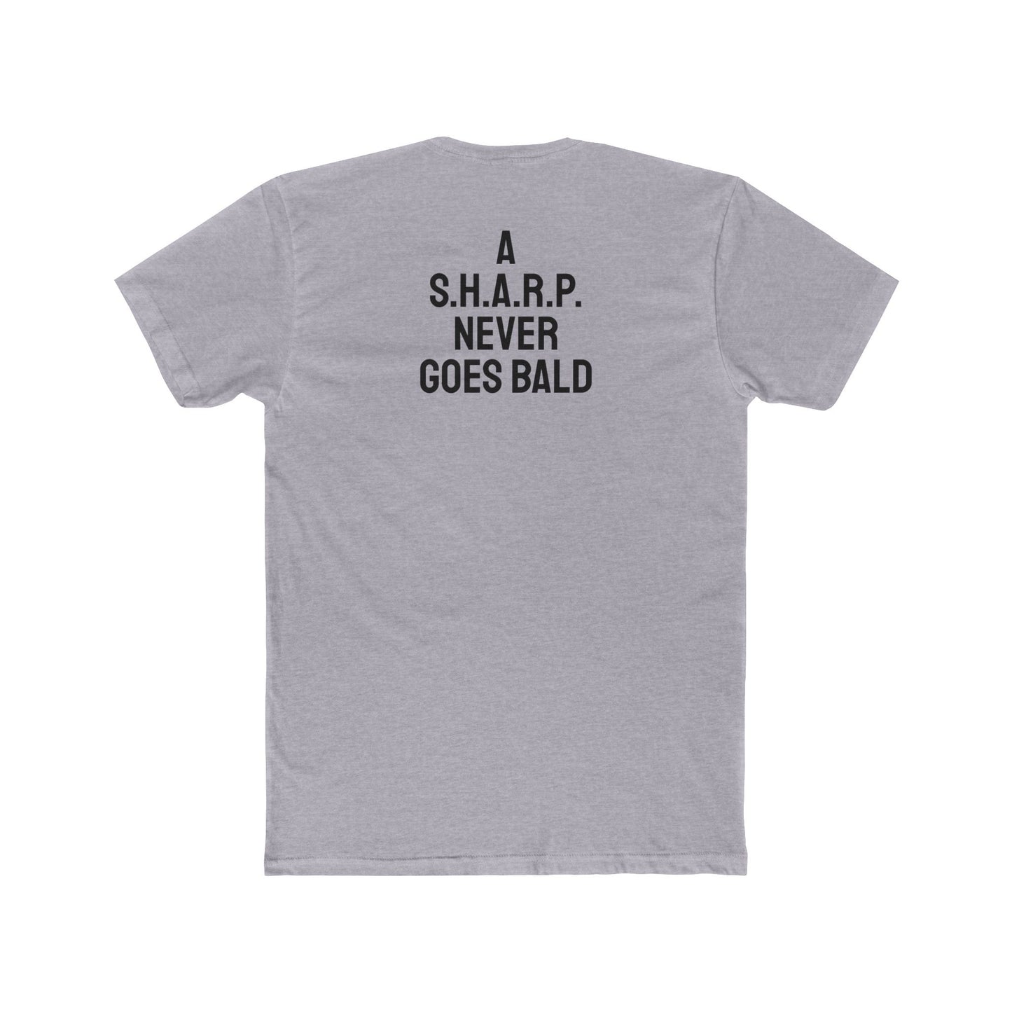 A S.H.A.R.P. Never Goes Bald - Unisex Cotton Crew Tee