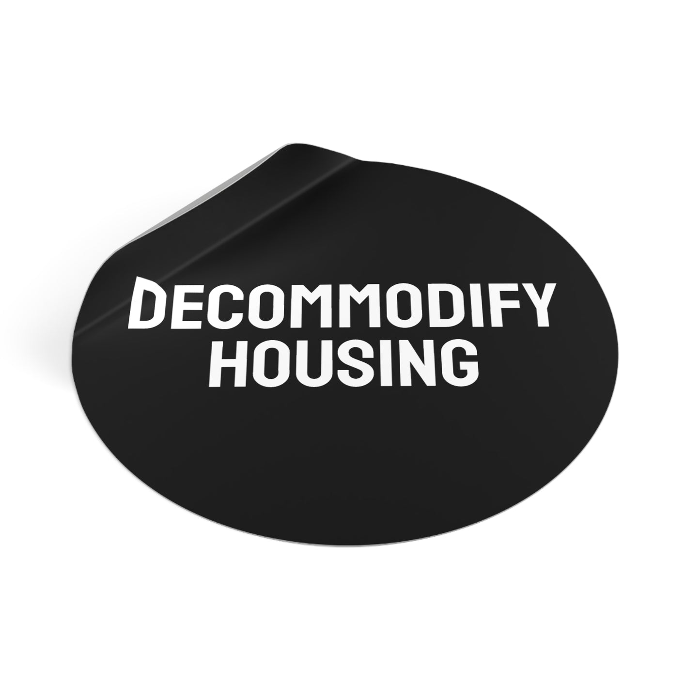 Decommodify Housing - Round Vinyl Stickers