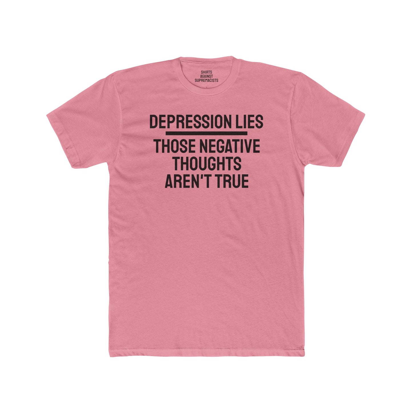 Depression Lies Those Negative Thoughts Aren't True - Unisex Cotton Crew Tee