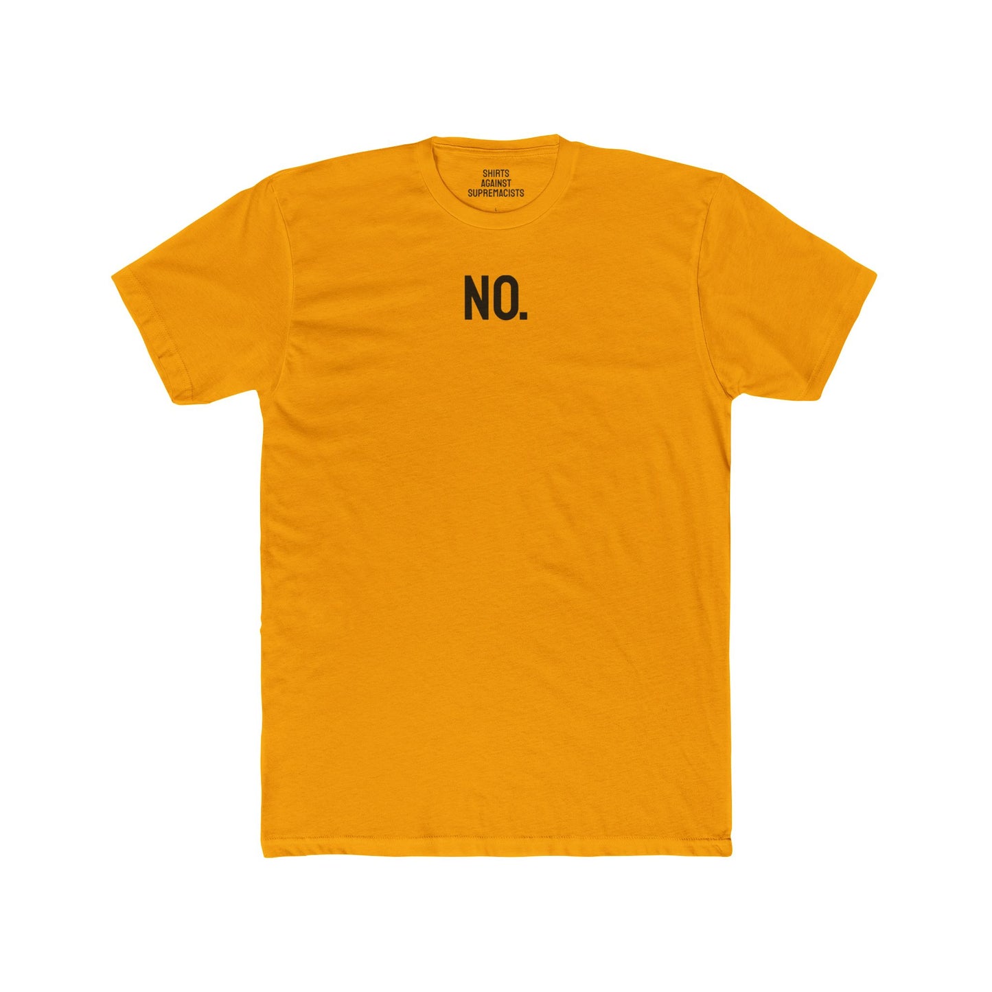 No. - Unisex Cotton Crew Tee