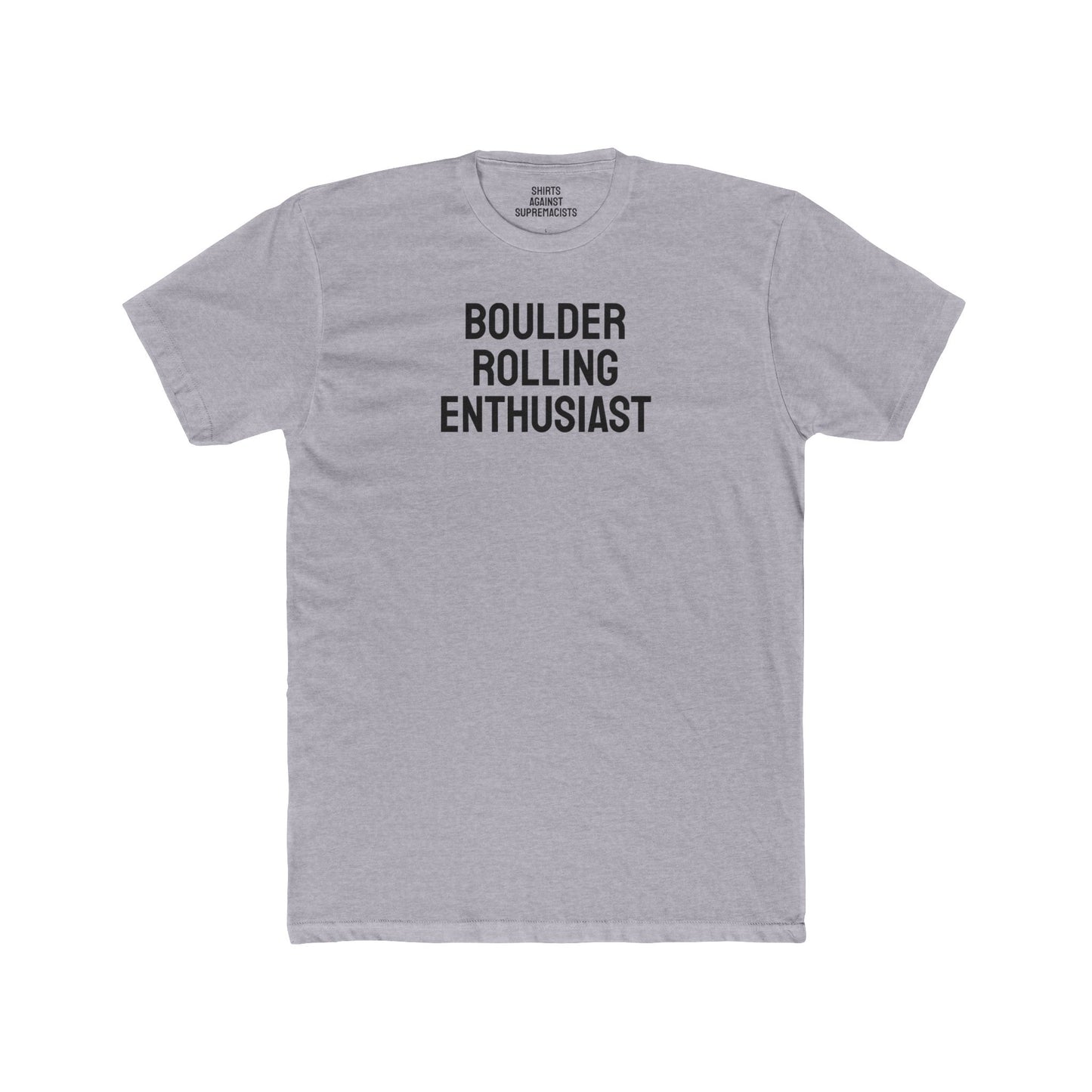 Boulder Rolling Enthusiast - Unisex Cotton Crew Tee