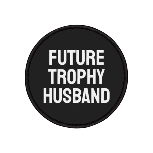 Future Trophy Husband - Iron-On Patch