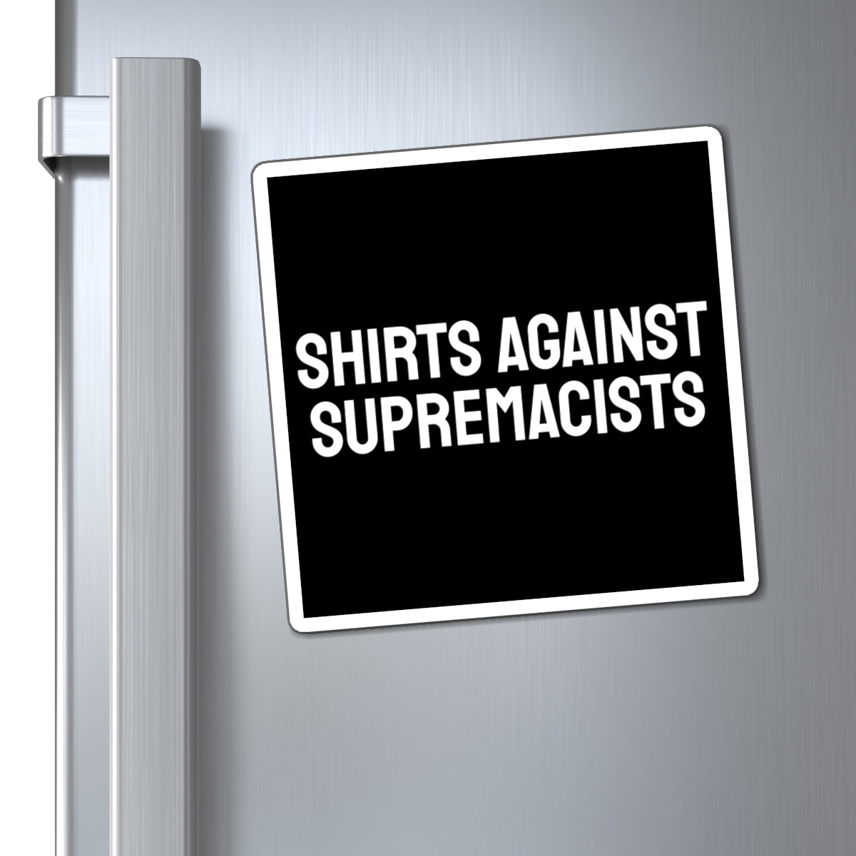 Shirts Against Supremacists - Magnets