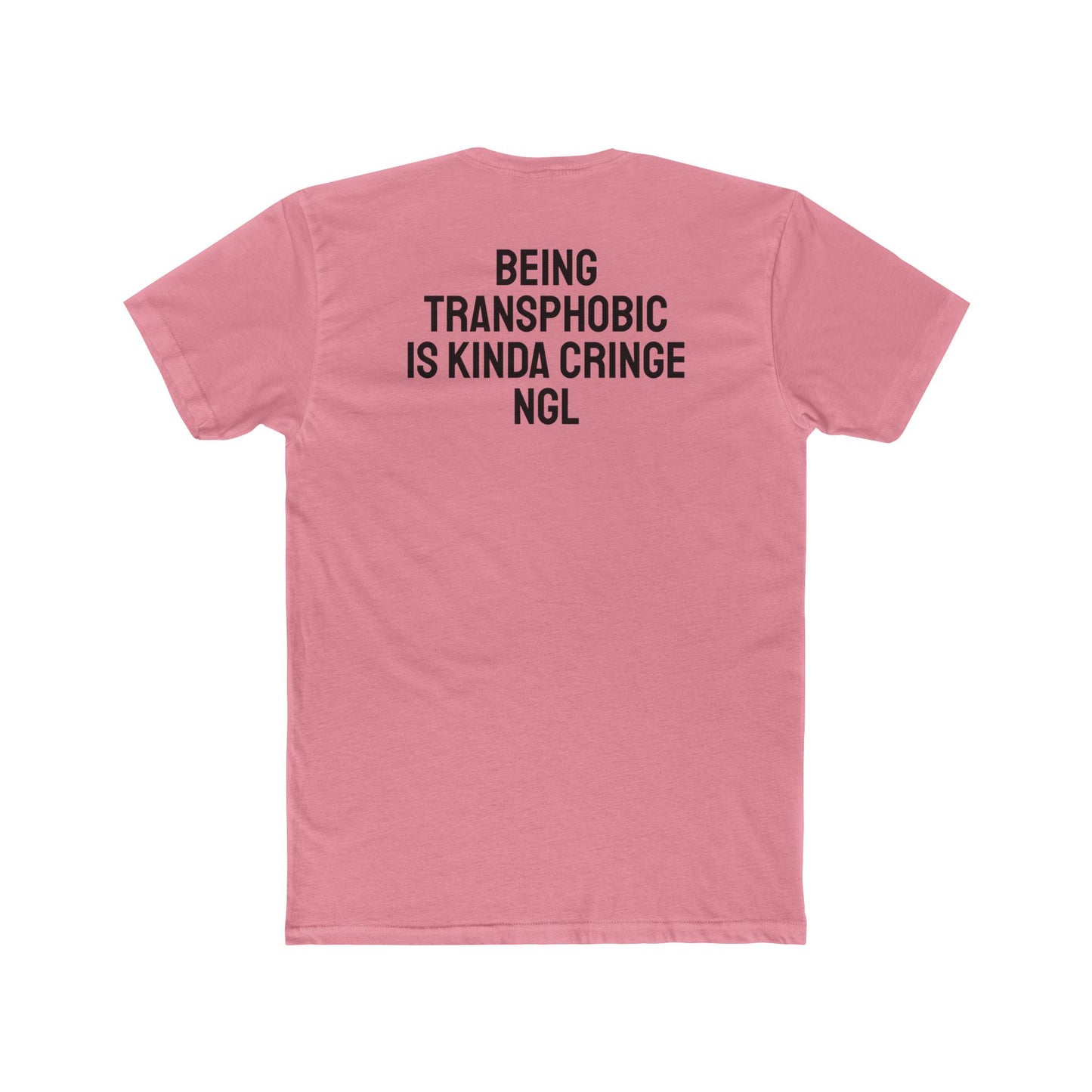 Being Transphobic Is Kinda Cringe NGL - Unisex Cotton Crew Tee