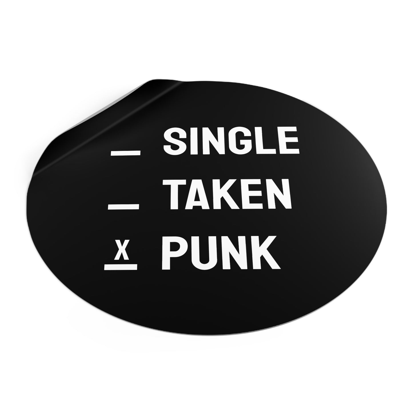 Single Taken Punk - Round Vinyl Stickers