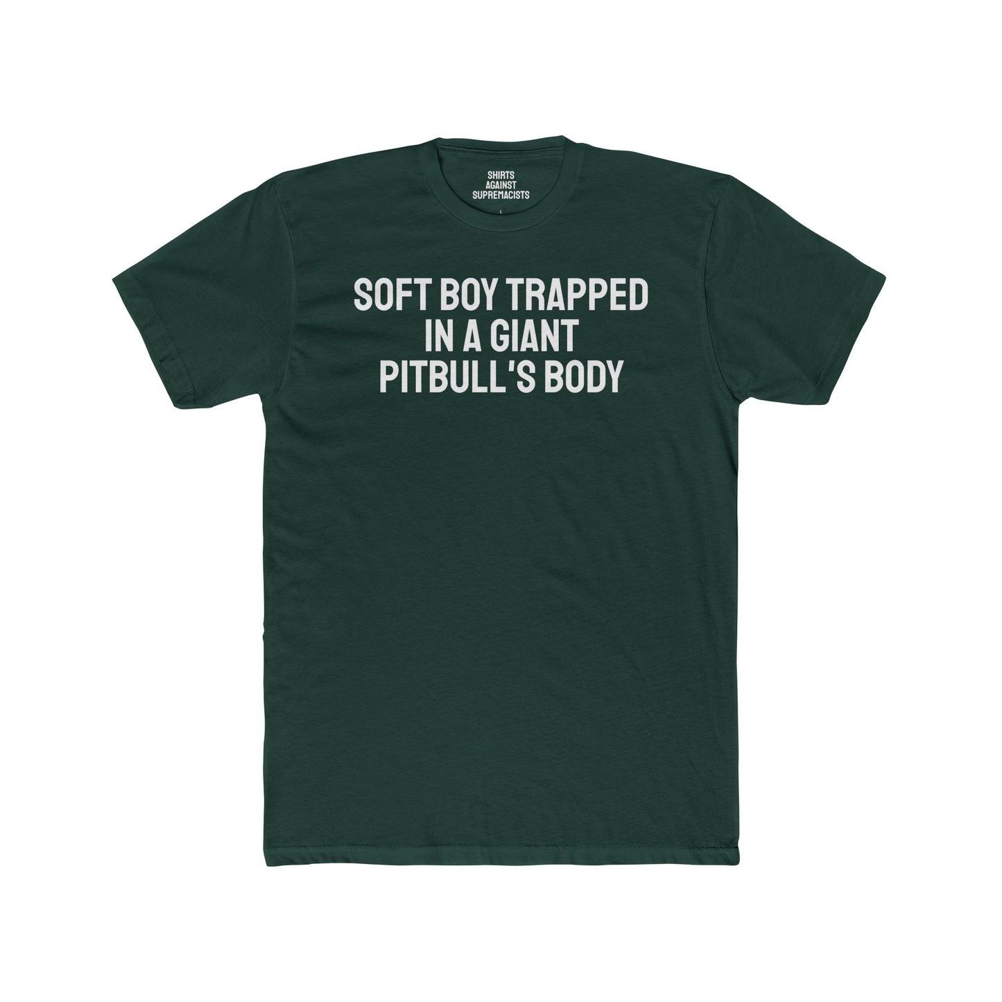 Soft Boy Trapped In A Giant Pitbull's Body - Unisex Cotton Crew Tee