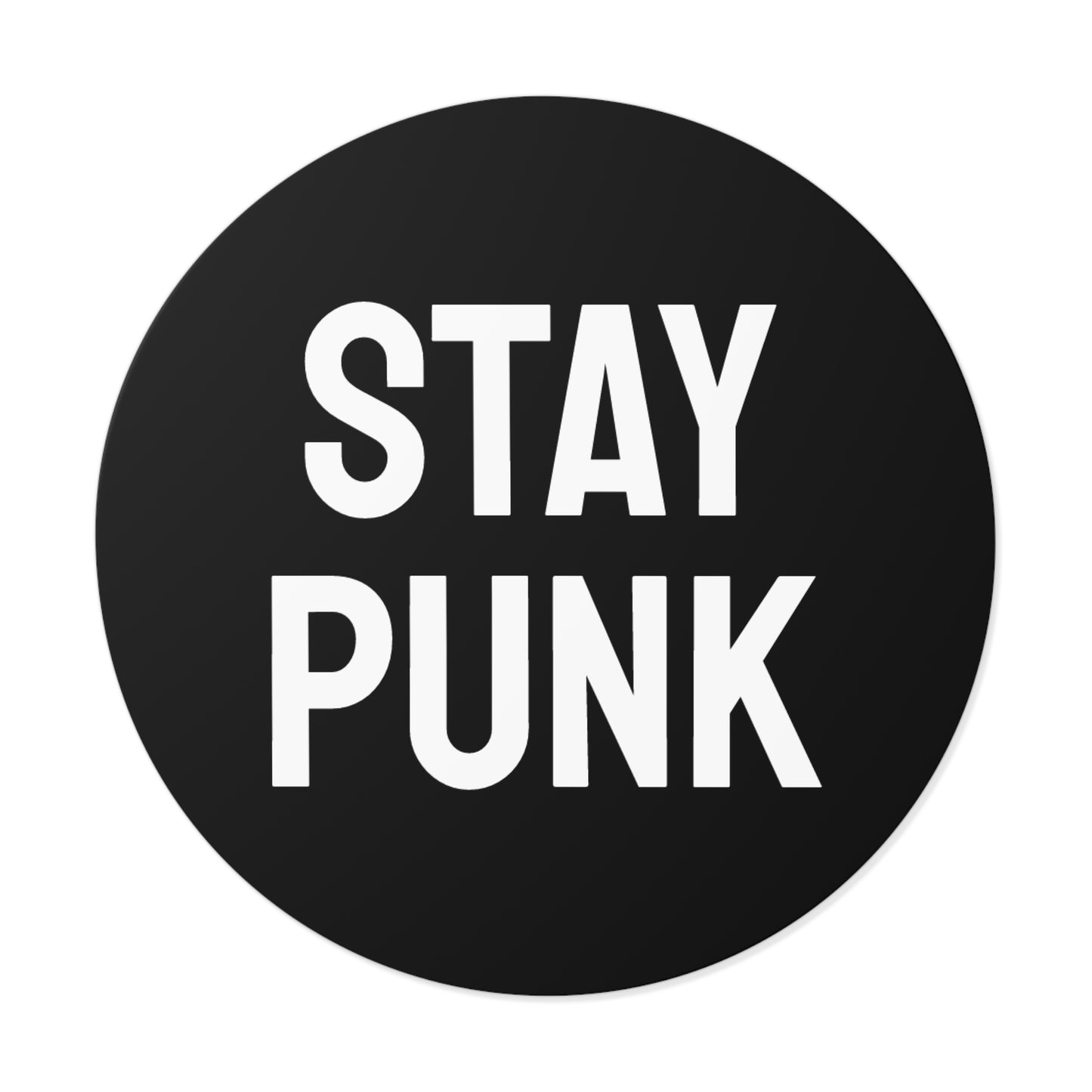 Stay Punk - Round Vinyl Stickers