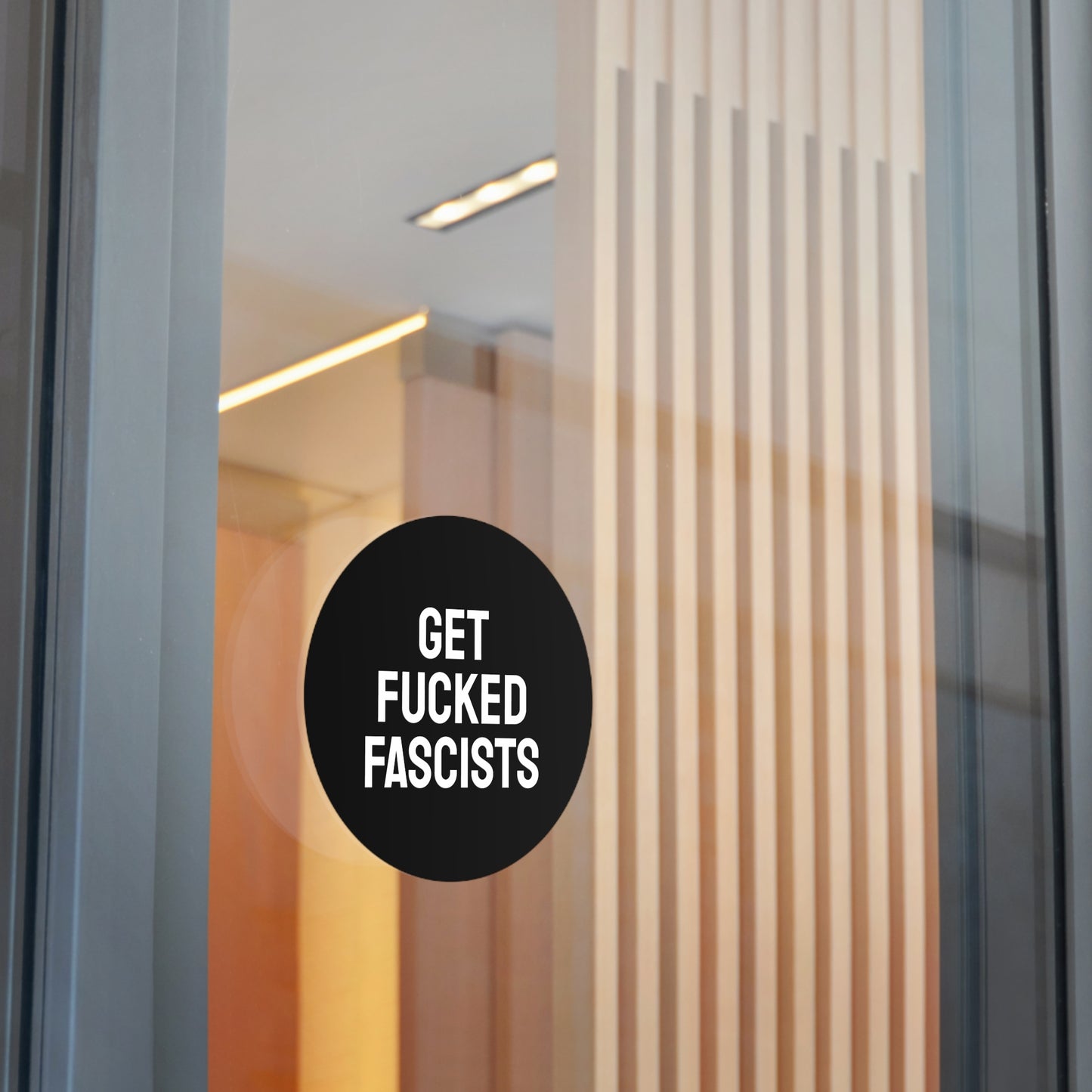 Get Fucked Fascists - Round Vinyl Stickers