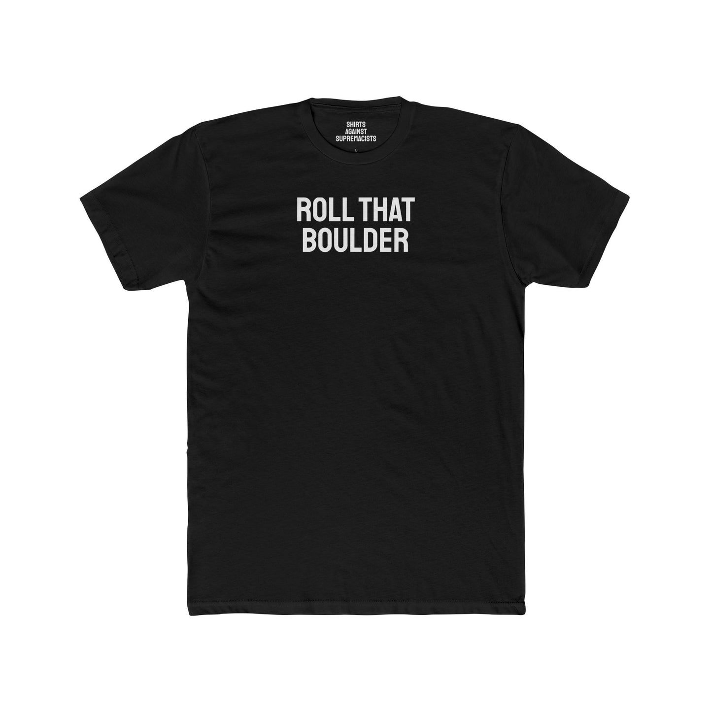 Roll That Boulder - Unisex Cotton Crew Tee