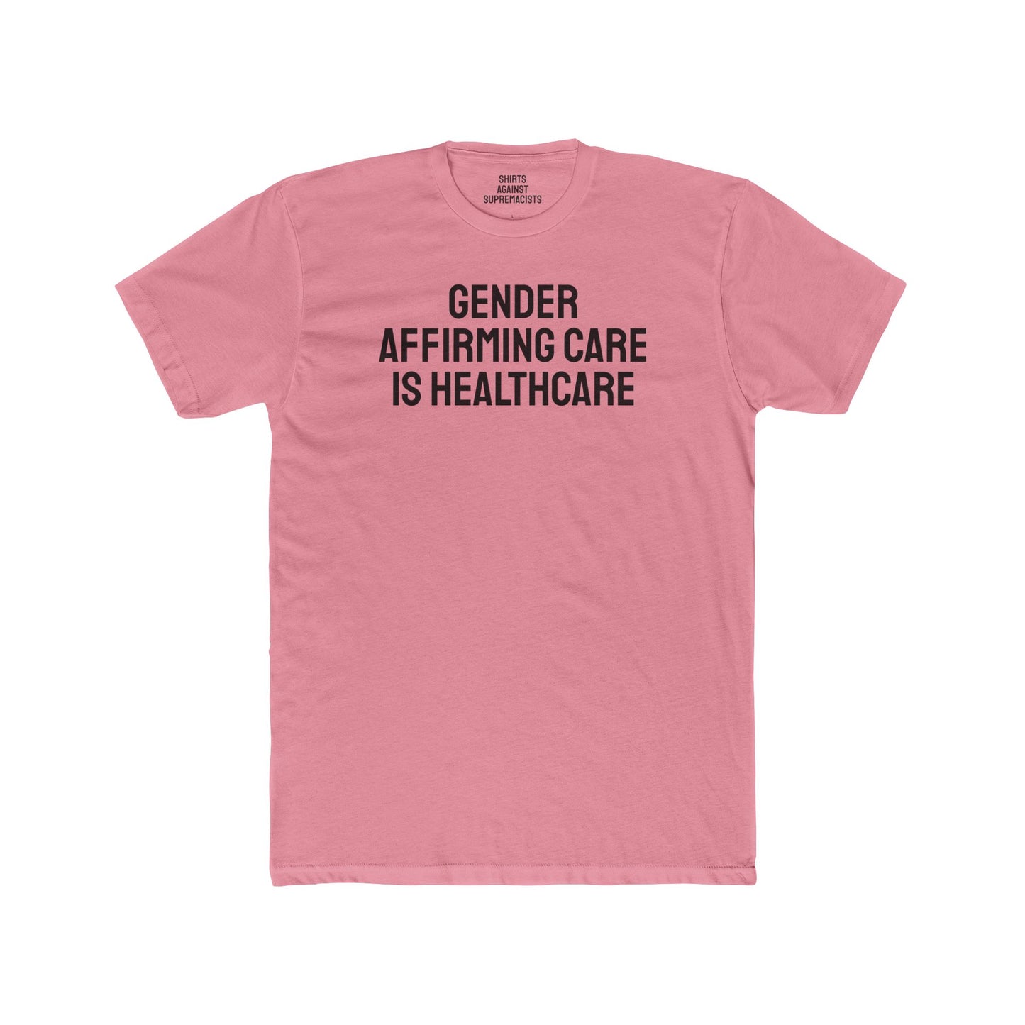 Gender Affirming Care Is Healthcare - Unisex Cotton Crew Tee